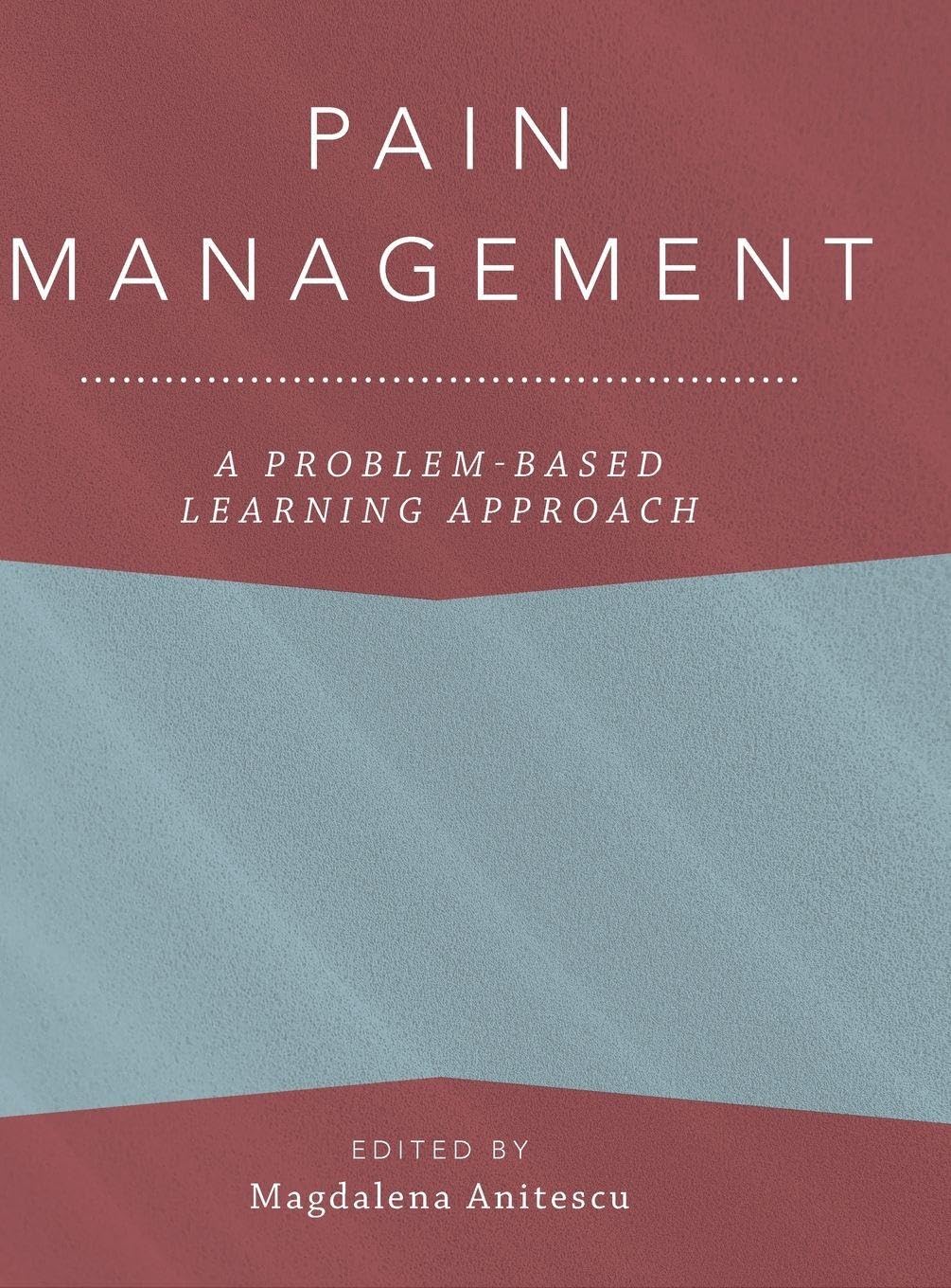Pain Management: A Problem-Based Learning Approach