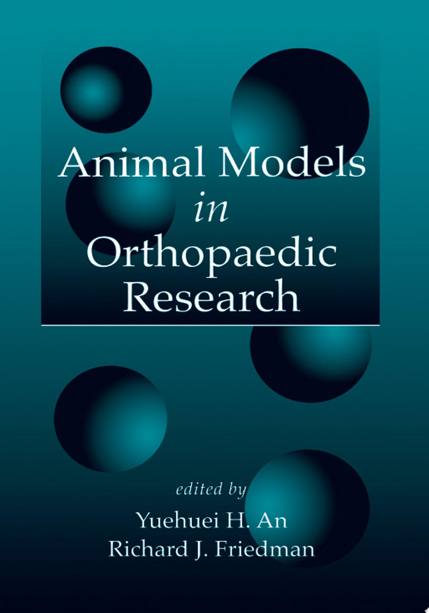 Animal Models in Orthopaedic Research