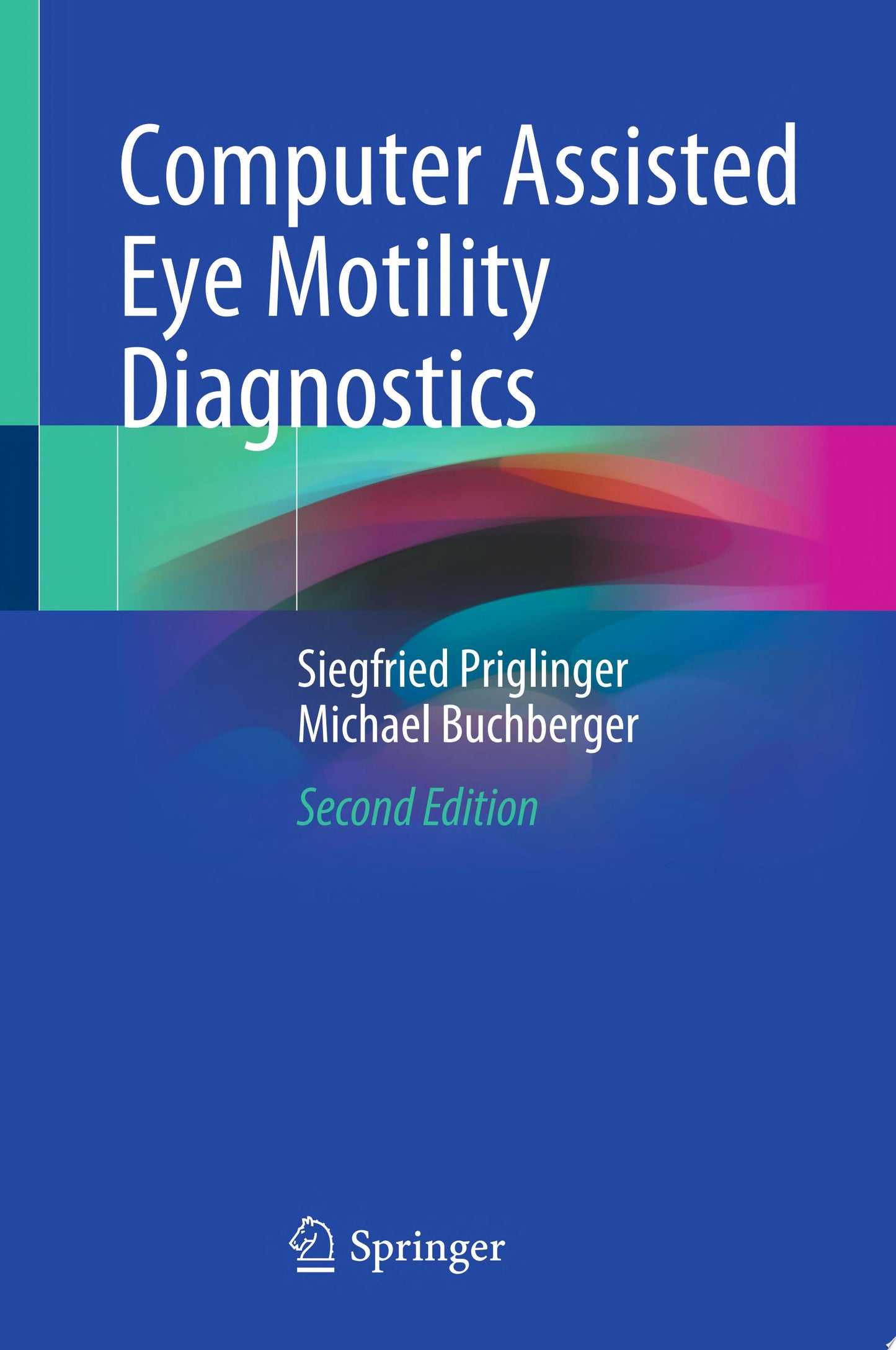 Computer Assisted Eye Motility Diagnostics, 2nd Edition