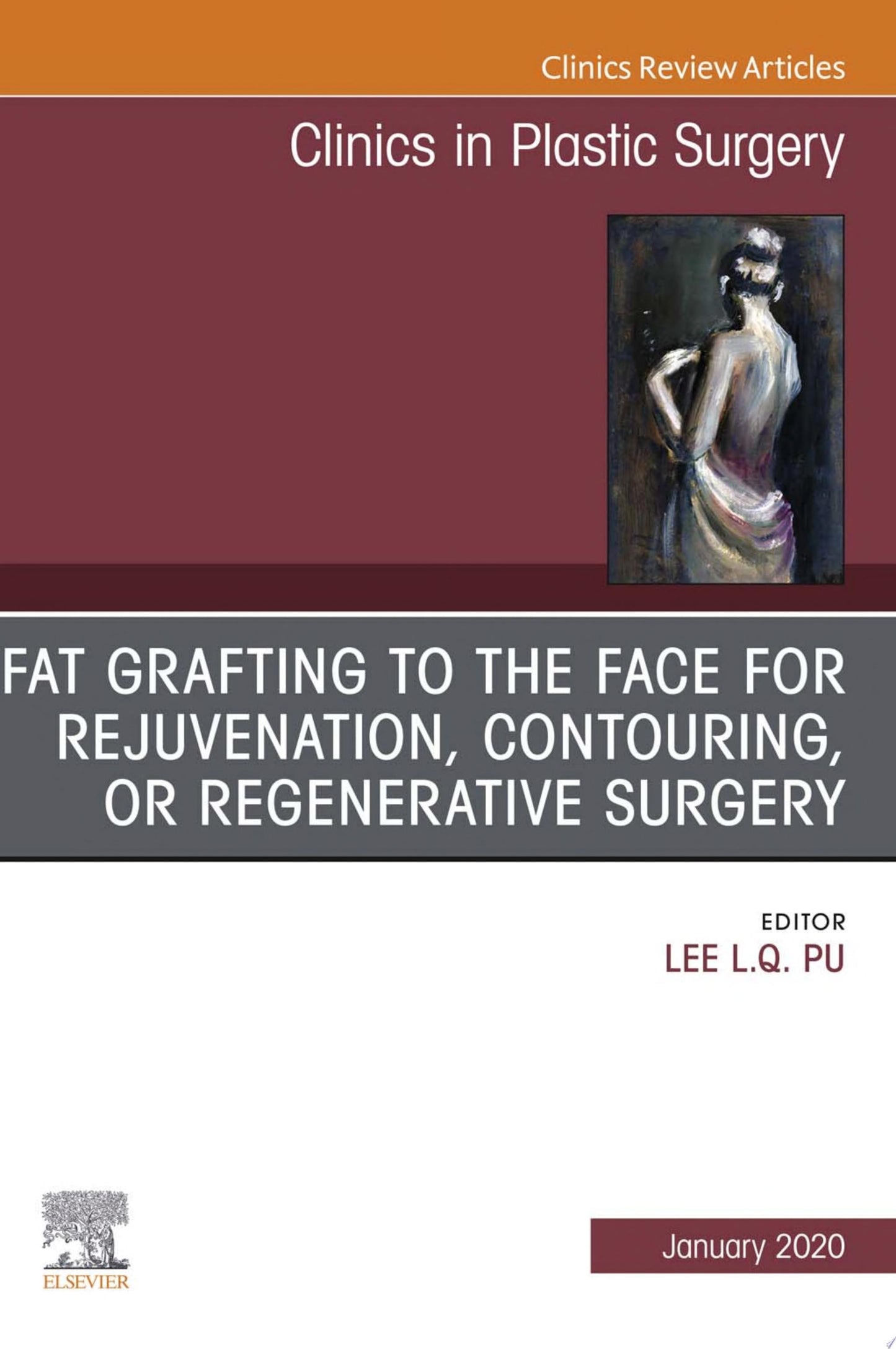 Fat Grafting to the Face for Rejuvenation, Contouring, or Regenerative Surgery, An Issue of Clinics in Plastic Surgery