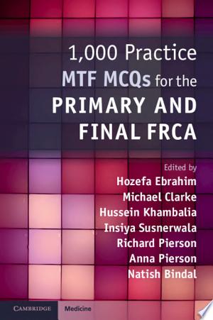 1,000 Practice MTF MCQs for the Primary and Final FRCA
