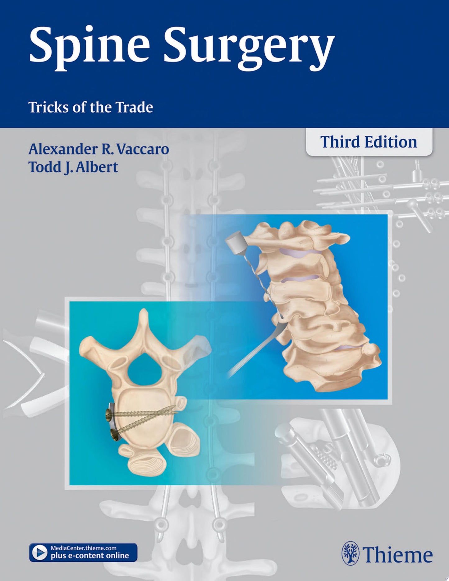 Spine Surgery: Tricks of the Trade, 3rd Edition
