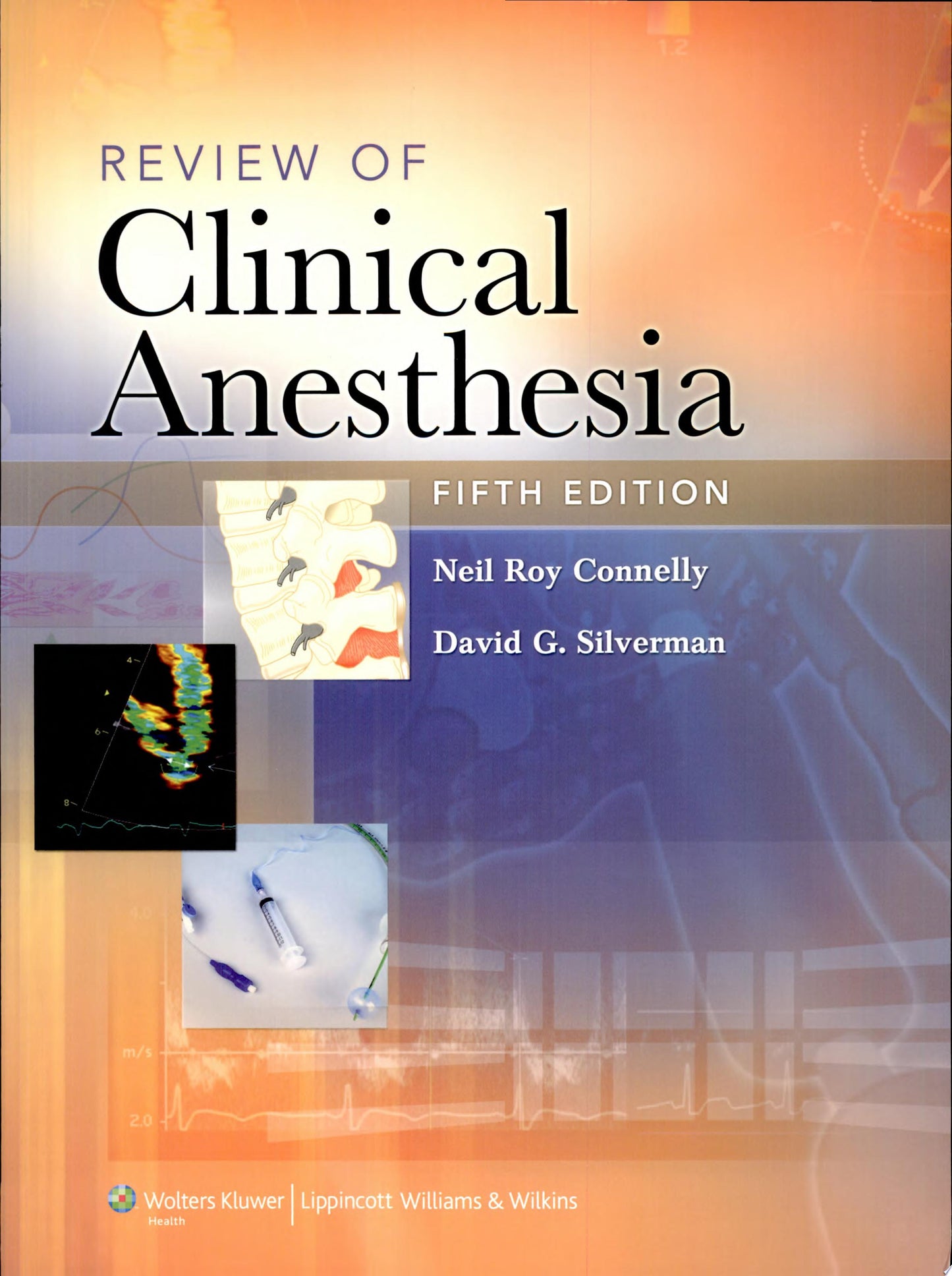 Review of Clinical Anesthesia, 6th Edition