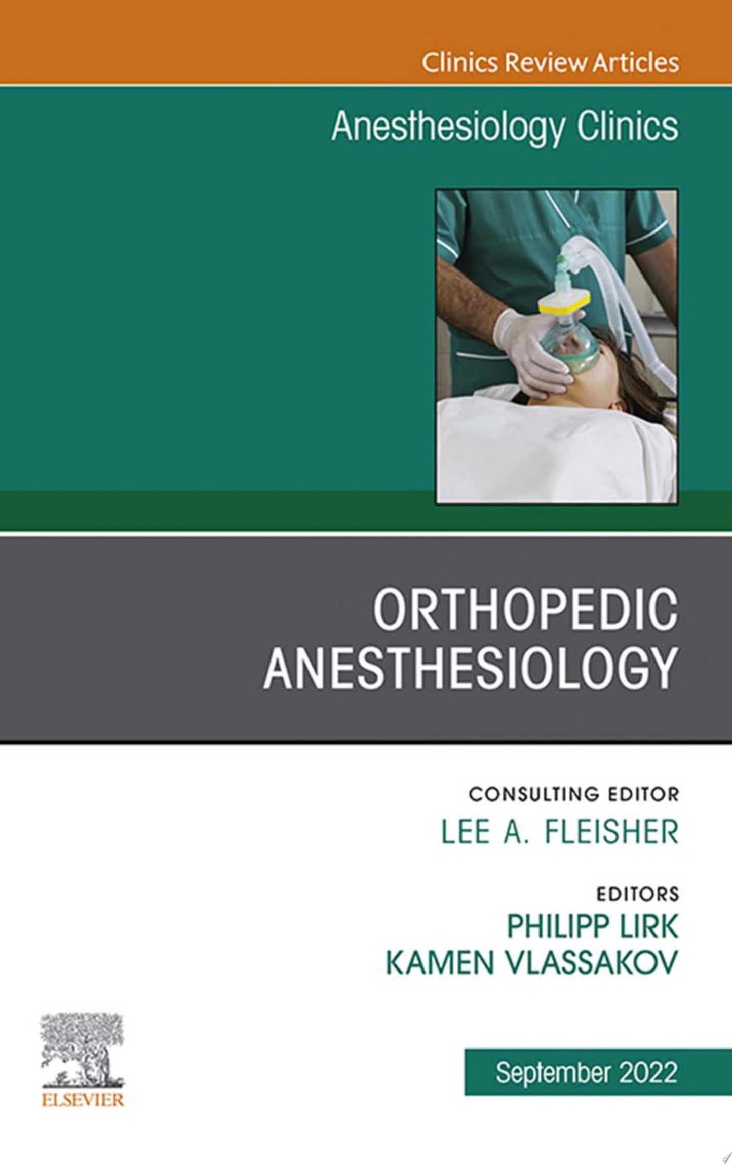 Orthopedic Anesthesiology, An Issue of Anesthesiology Clinics, E-Book