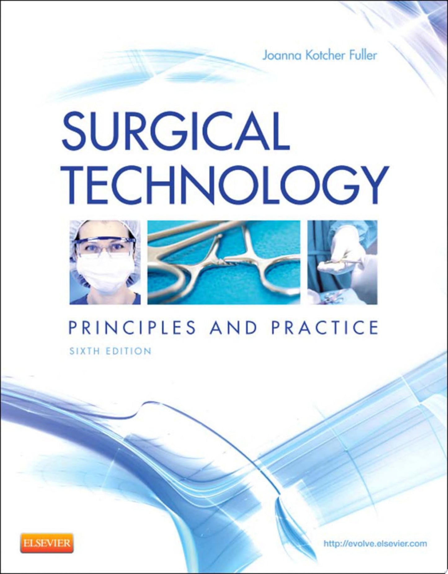 Surgical Technology: Principles and Practice, 6th Edition