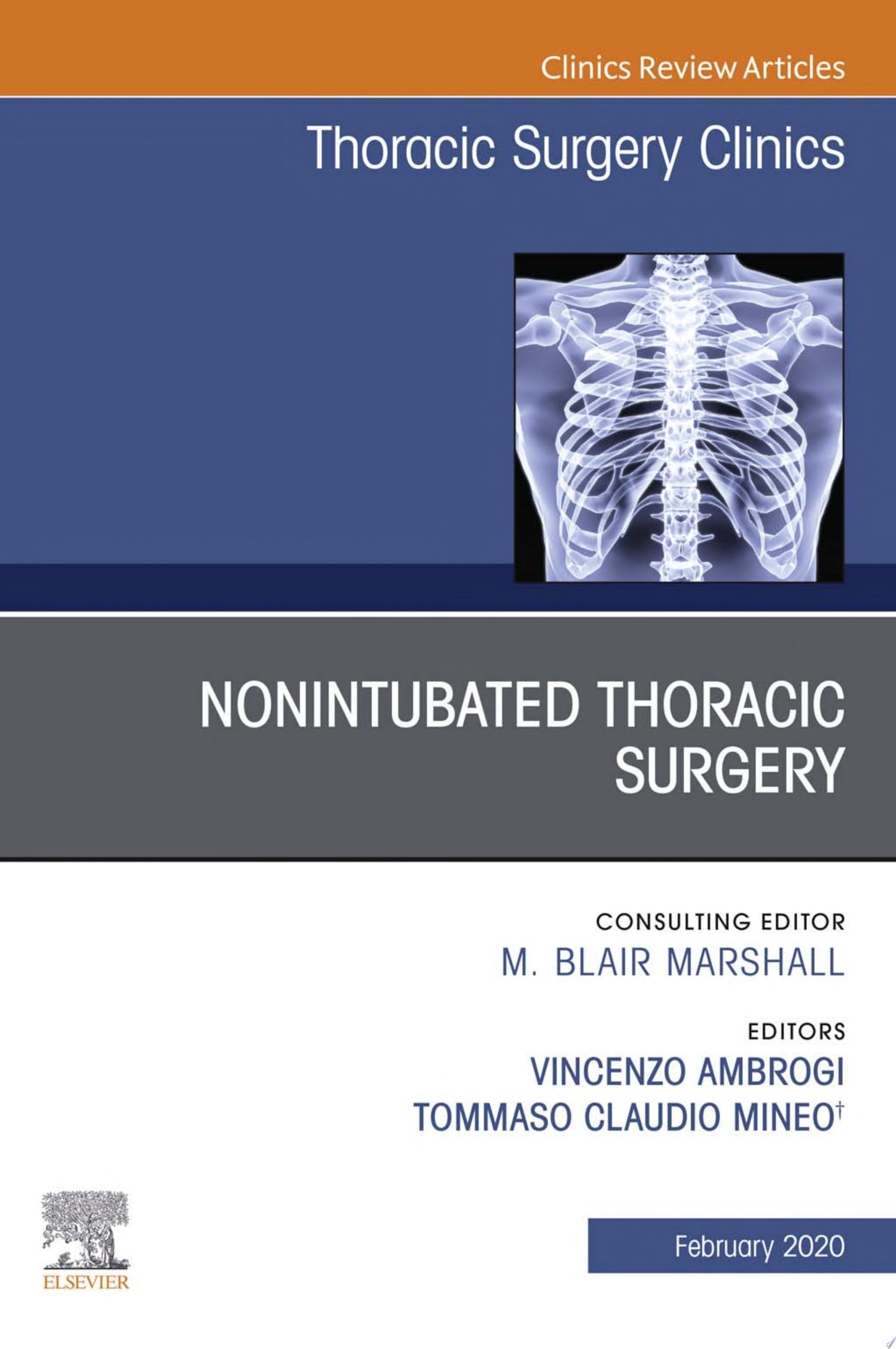 Nonintubated Thoracic Surgery, An Issue of Thoracic Surgery Clinics