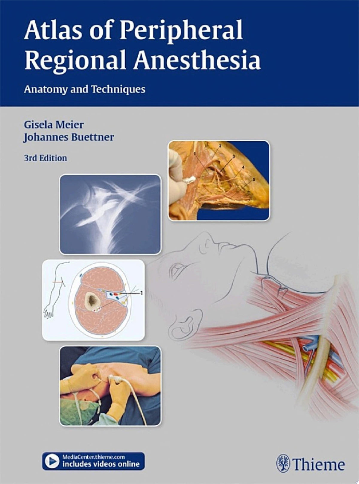 Atlas of Peripheral Regional Anesthesia: Anatomy and Techniques, 3rd Edition