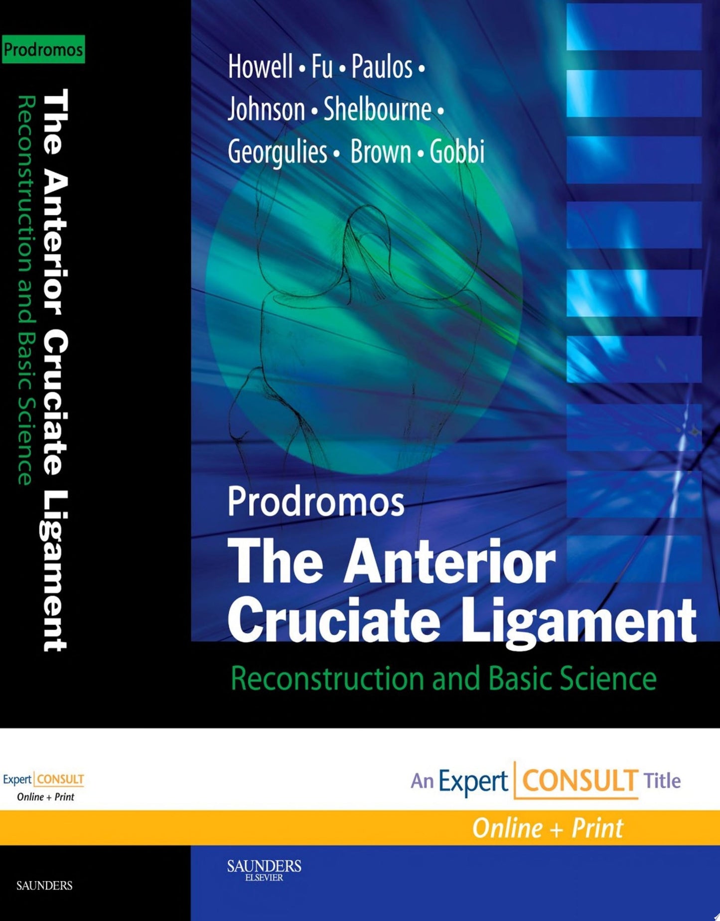 The Anterior Cruciate Ligament: Reconstruction and Basic Science, 2nd Edition