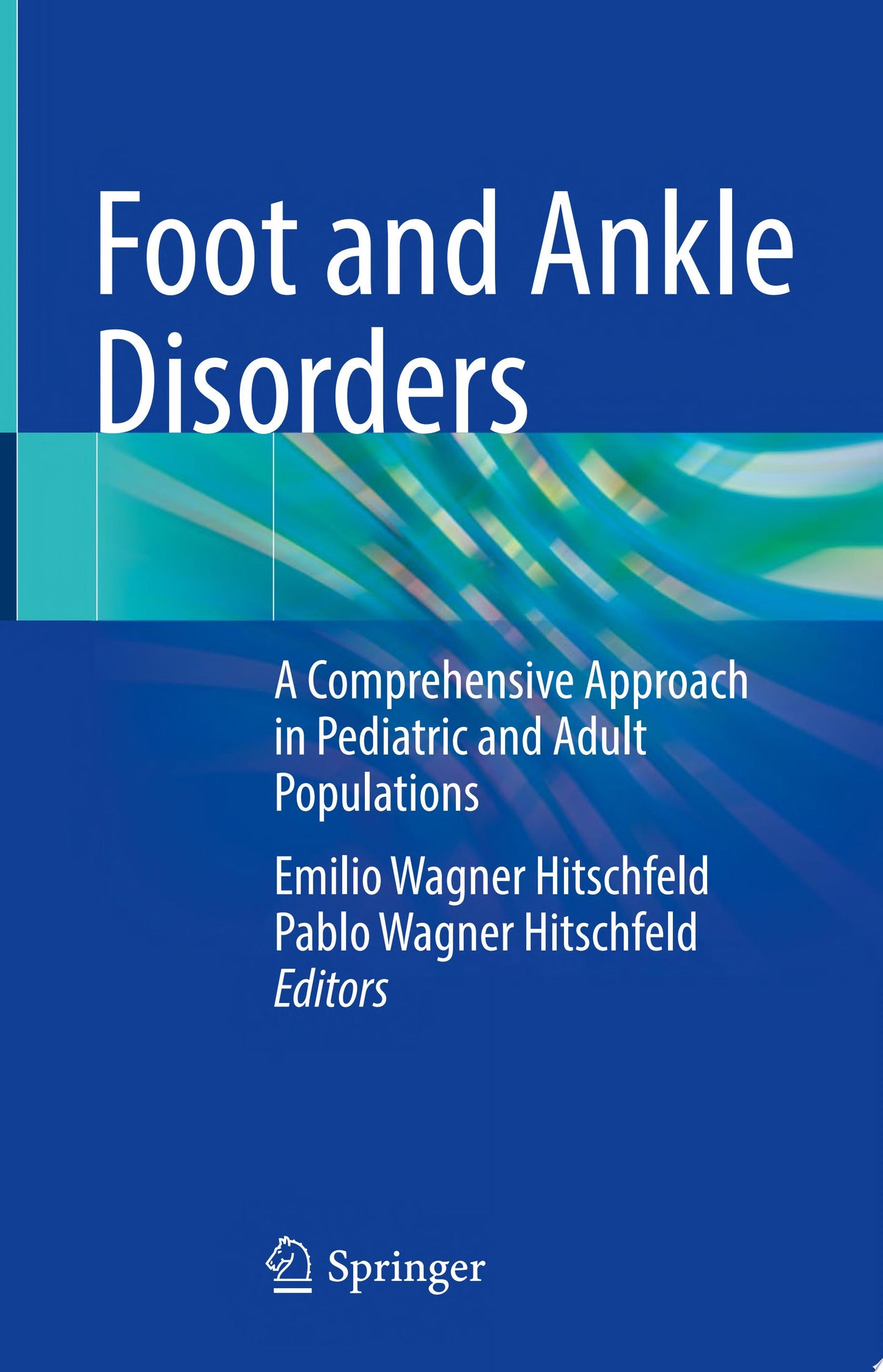 Reconstructive Foot and Ankle Surgery: Management of Complications, 3e