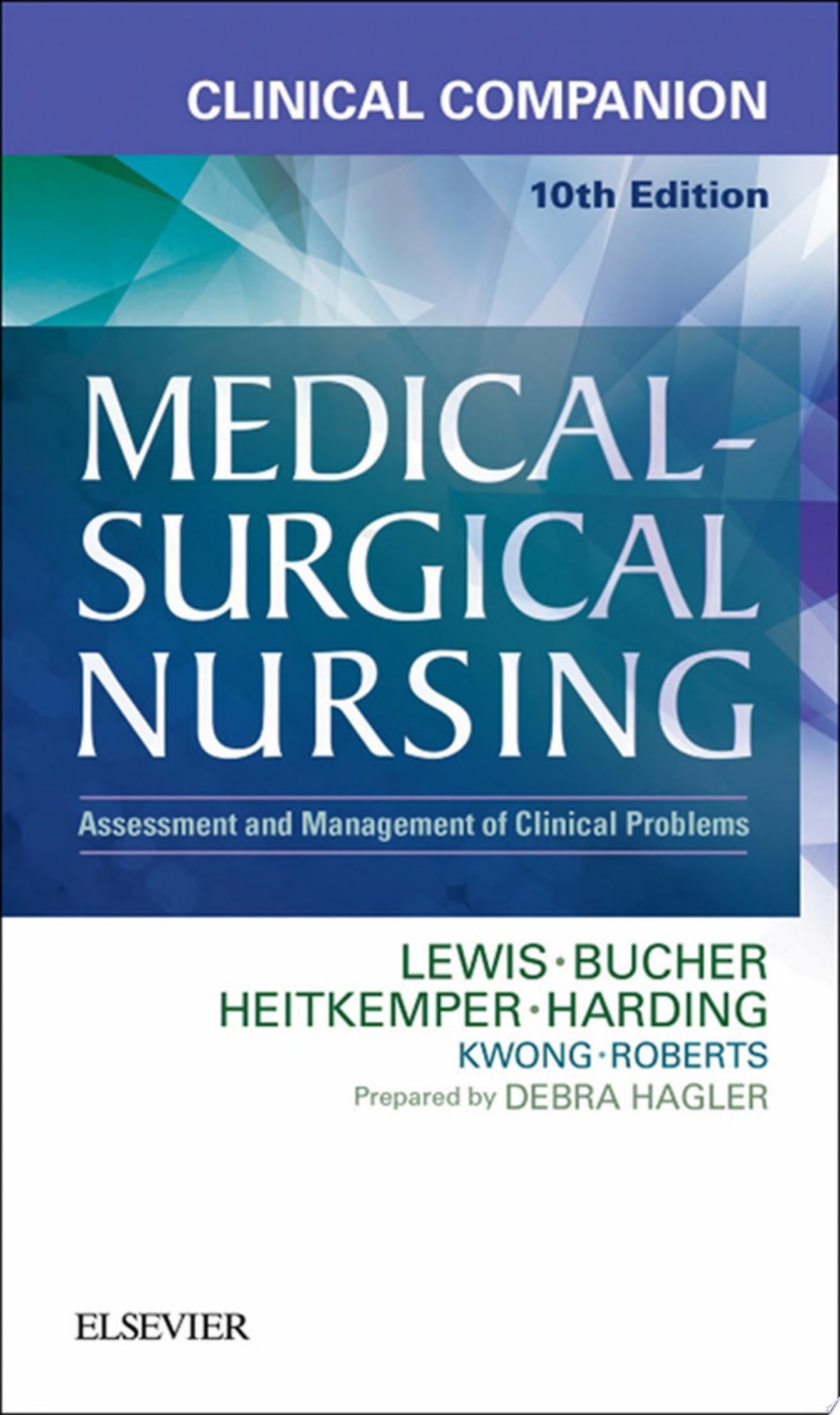 Clinical Companion to Medical-Surgical Nursing, 10th Edition