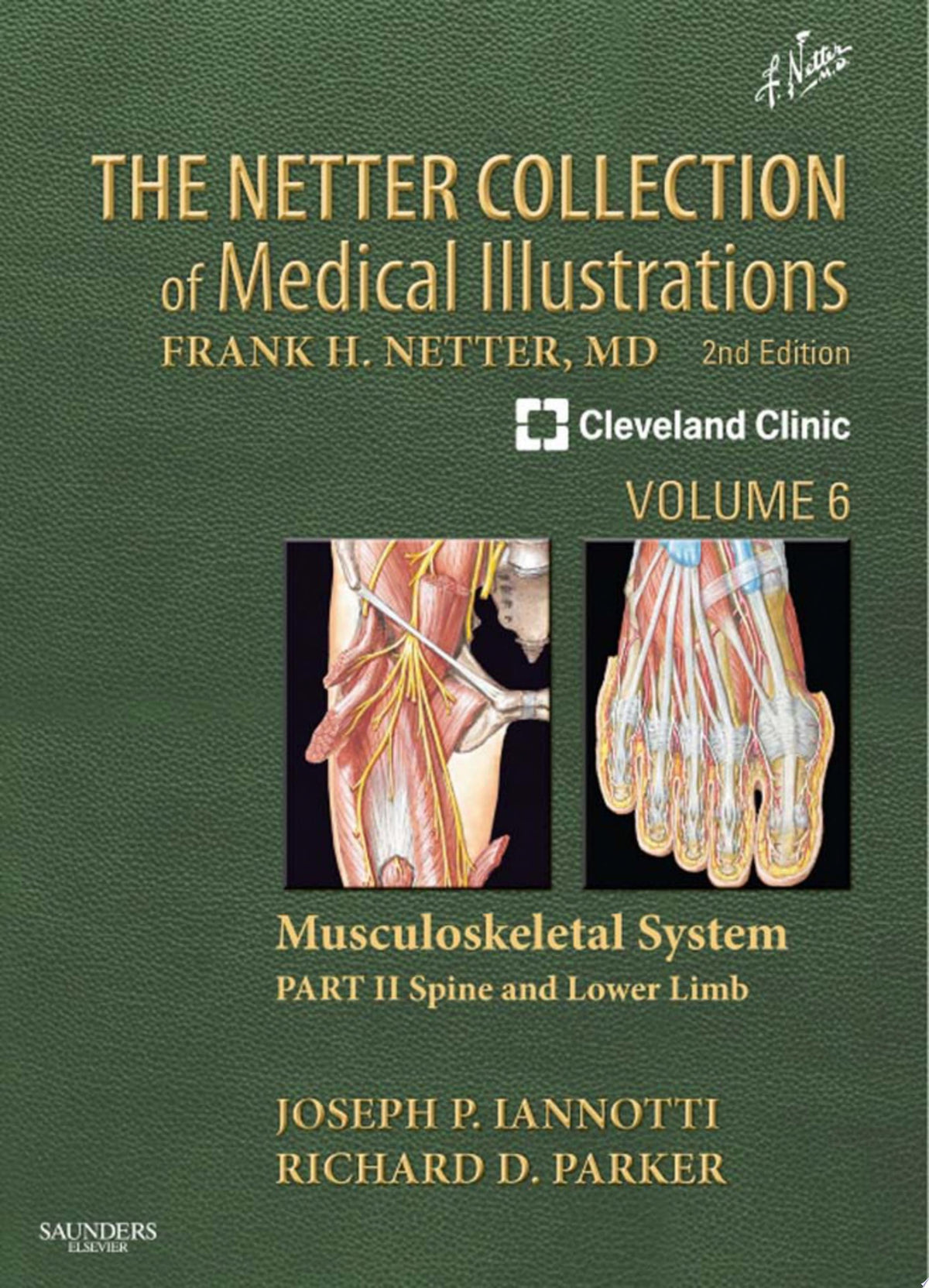 The Netter Collection of Medical Illustrations: Musculoskeletal System, Volume 6, Part II – Spine and Lower Limb, 2e