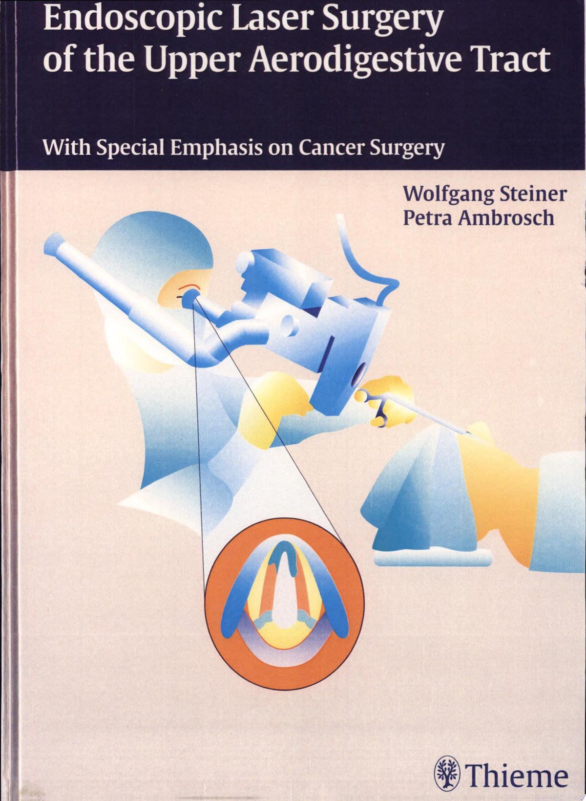 Endoscopic Laser Surgery of the Upper Aerodigestive Tract: With Special Emphasis on Cancer Surgery