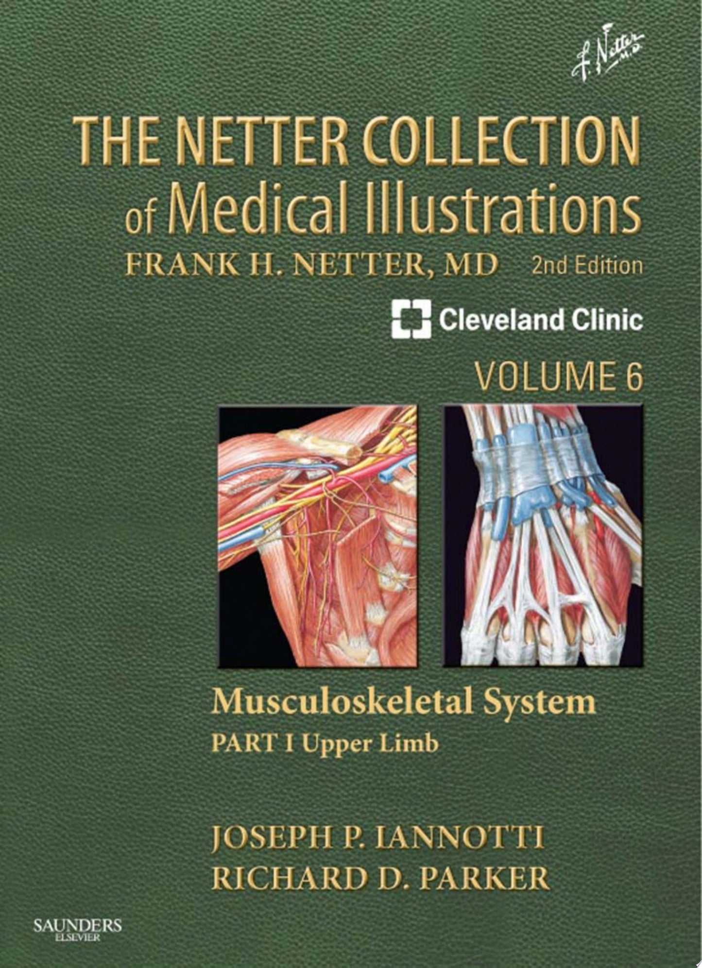 The Netter Collection of Medical Illustrations: Musculoskeletal System, Volume 6, Part I – Upper Limb