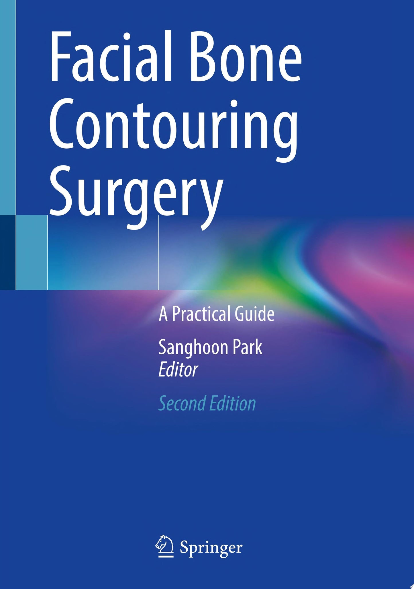 Facial Bone Contouring Surgery: A Practical Guide, 2nd Edition