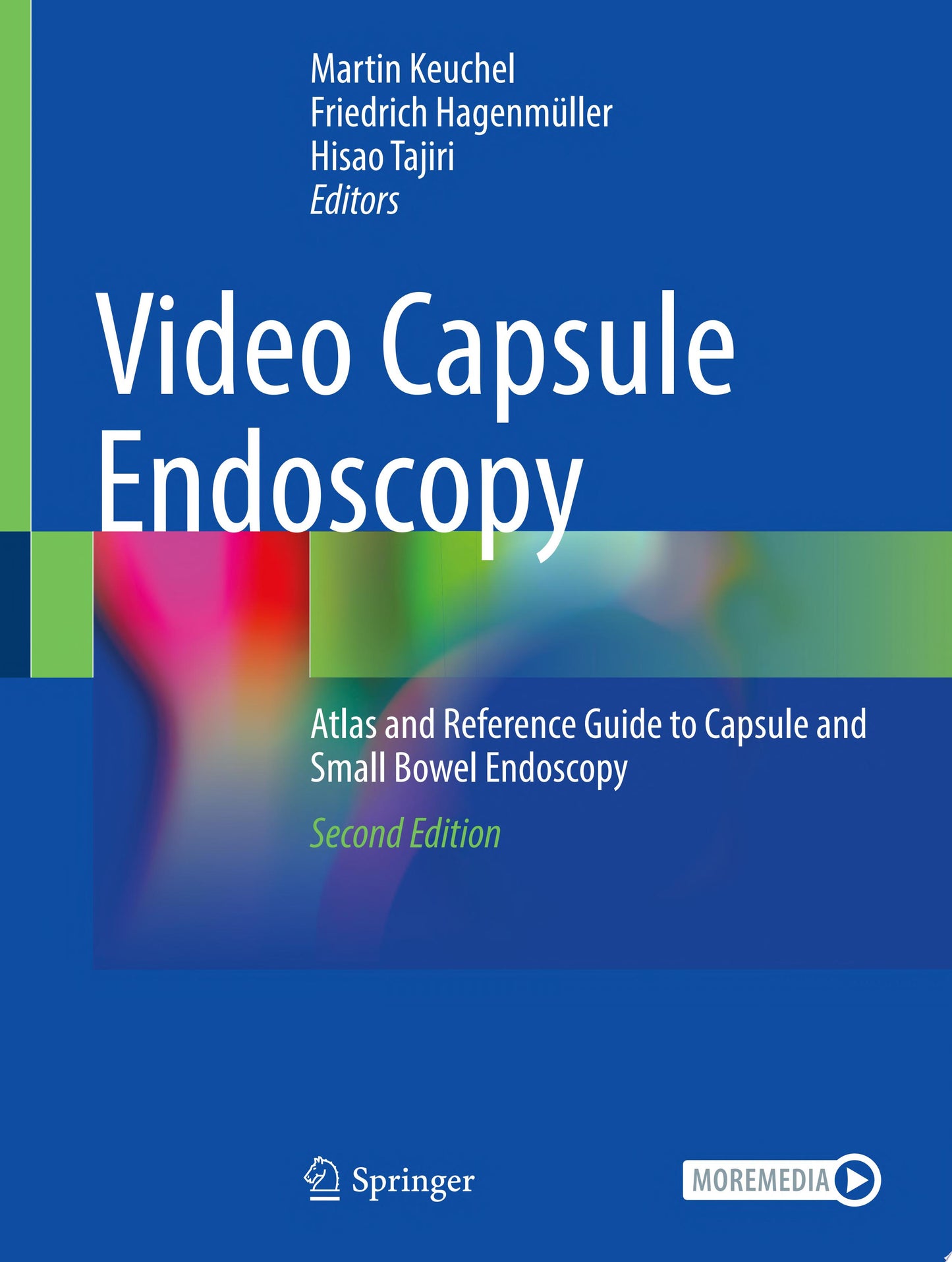Video Capsule Endoscopy: Atlas and Reference Guide to Capsule and Small Bowel Endoscopy, 2nd Edition