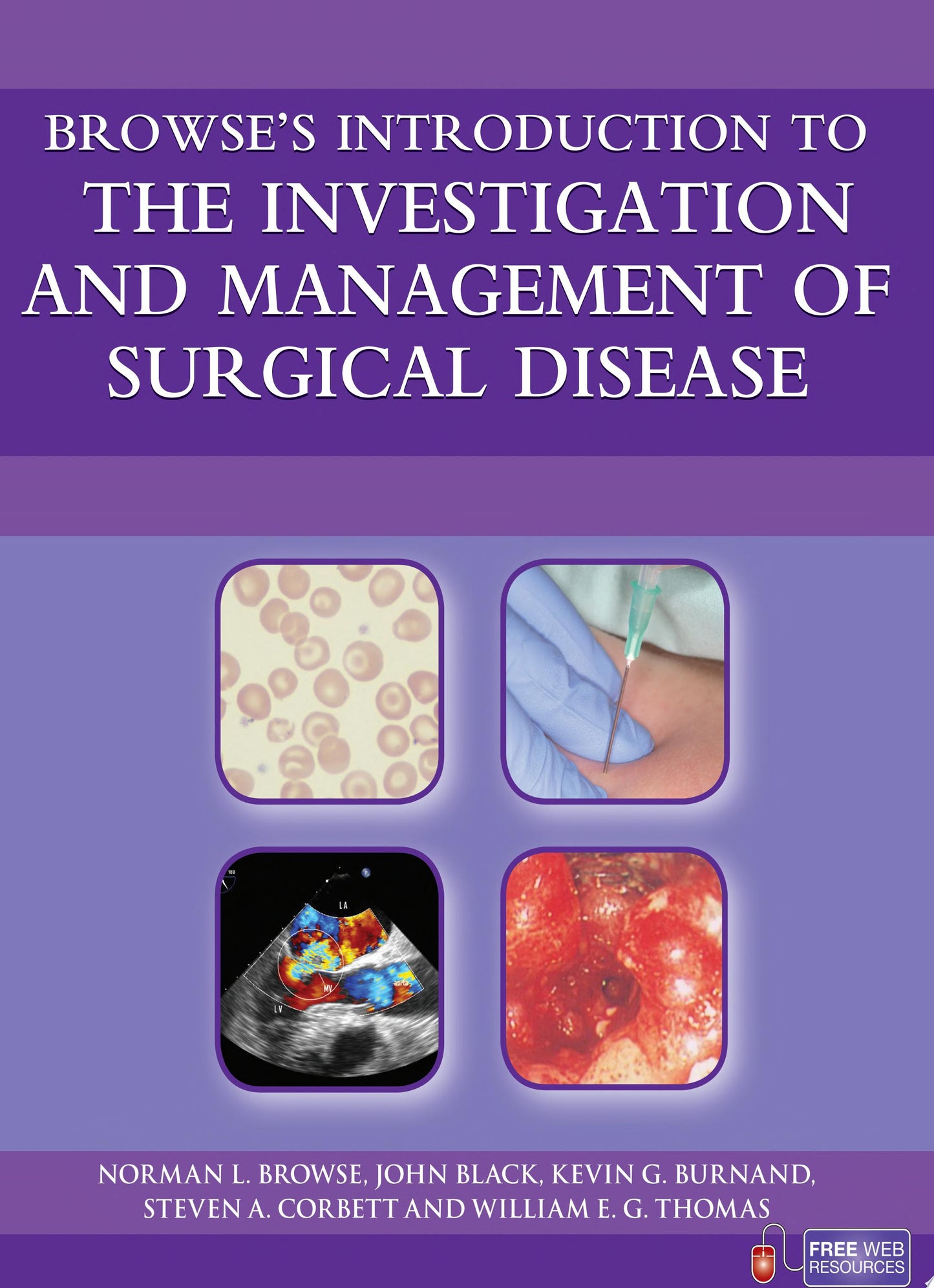 Browse’s Introduction to the Investigation and Management of Surgical Disease