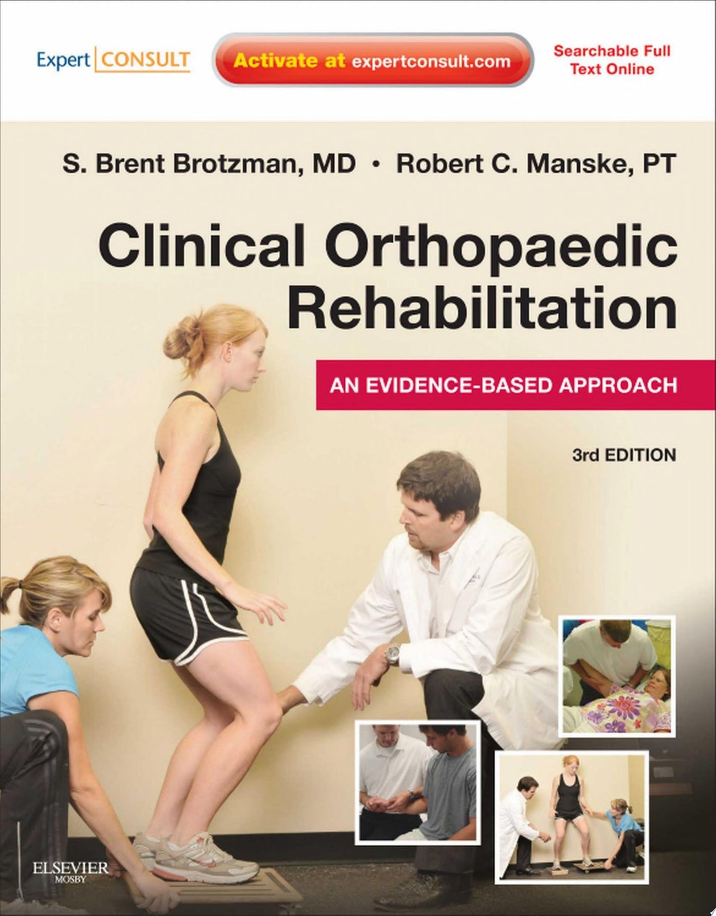 Clinical Orthopaedic Rehabilitation: An Evidence-Based Approach, 3rd Edition