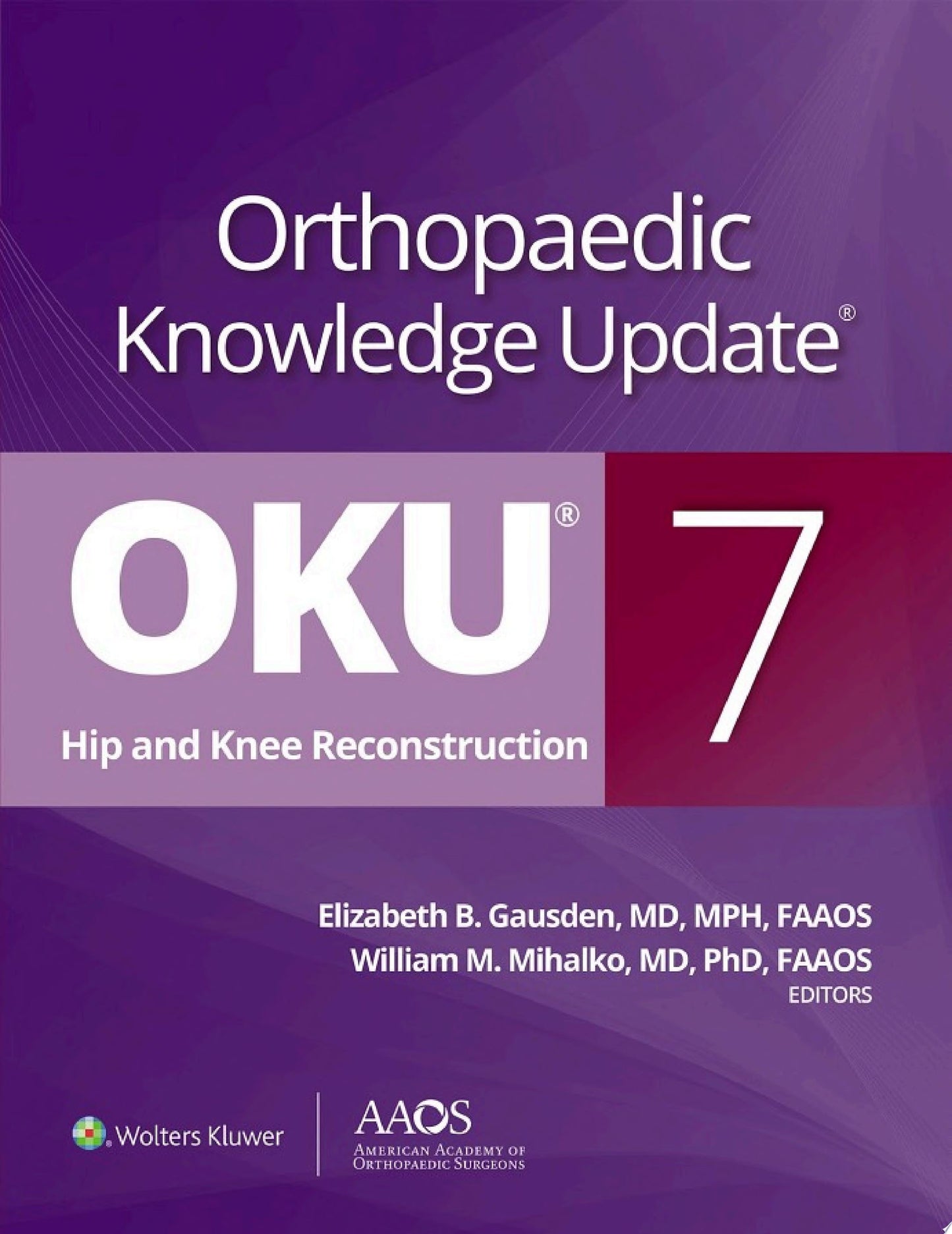 Orthopaedic Knowledge Update 4: Hip and Knee Reconstruction, 1