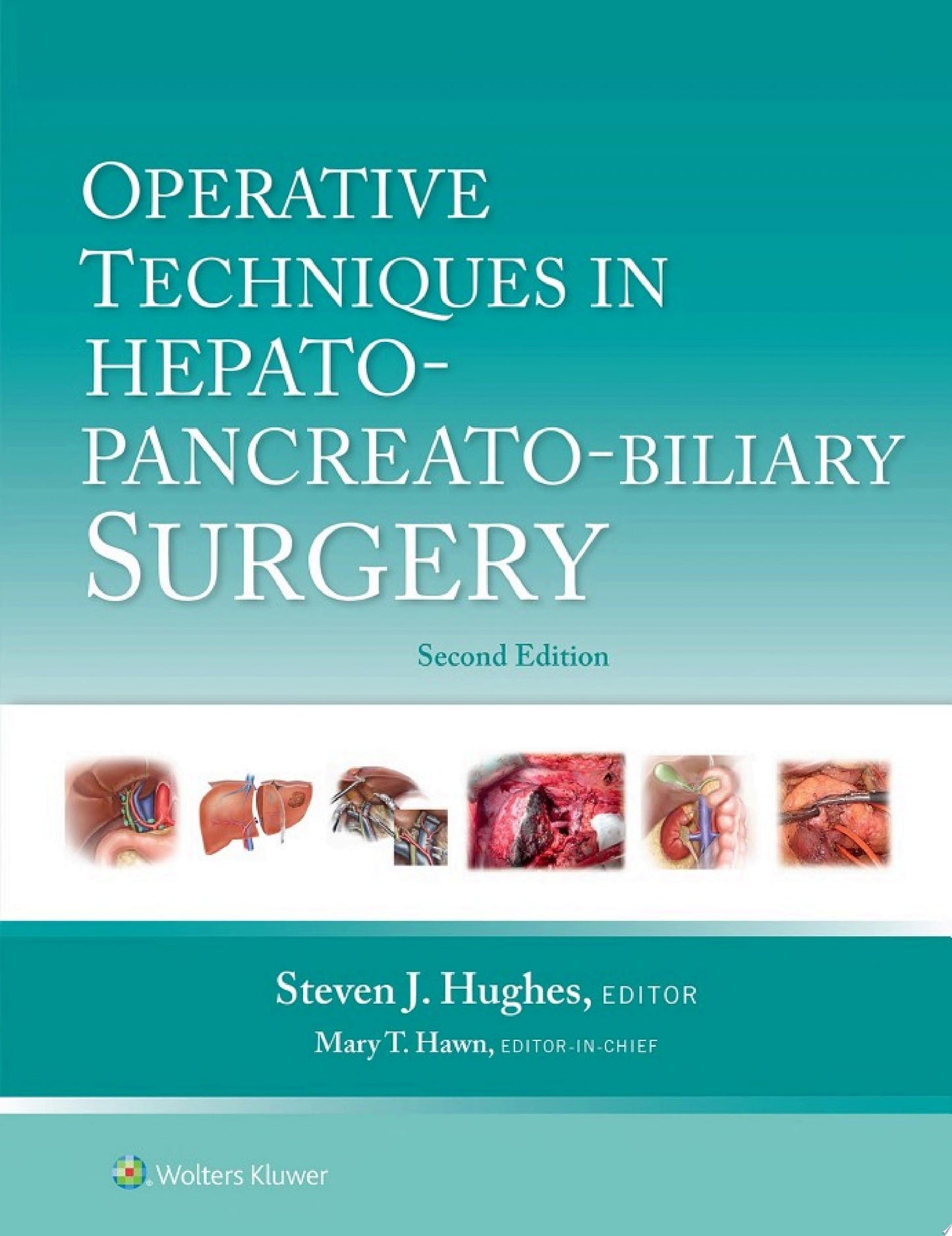 Operative Techniques in Hepato-Pancreato-Biliary Surgery, 2nd Edition