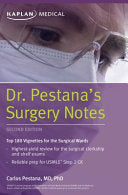 Dr. Pestana’s Surgery Notes: Top 180 Vignettes for the Surgical Wards