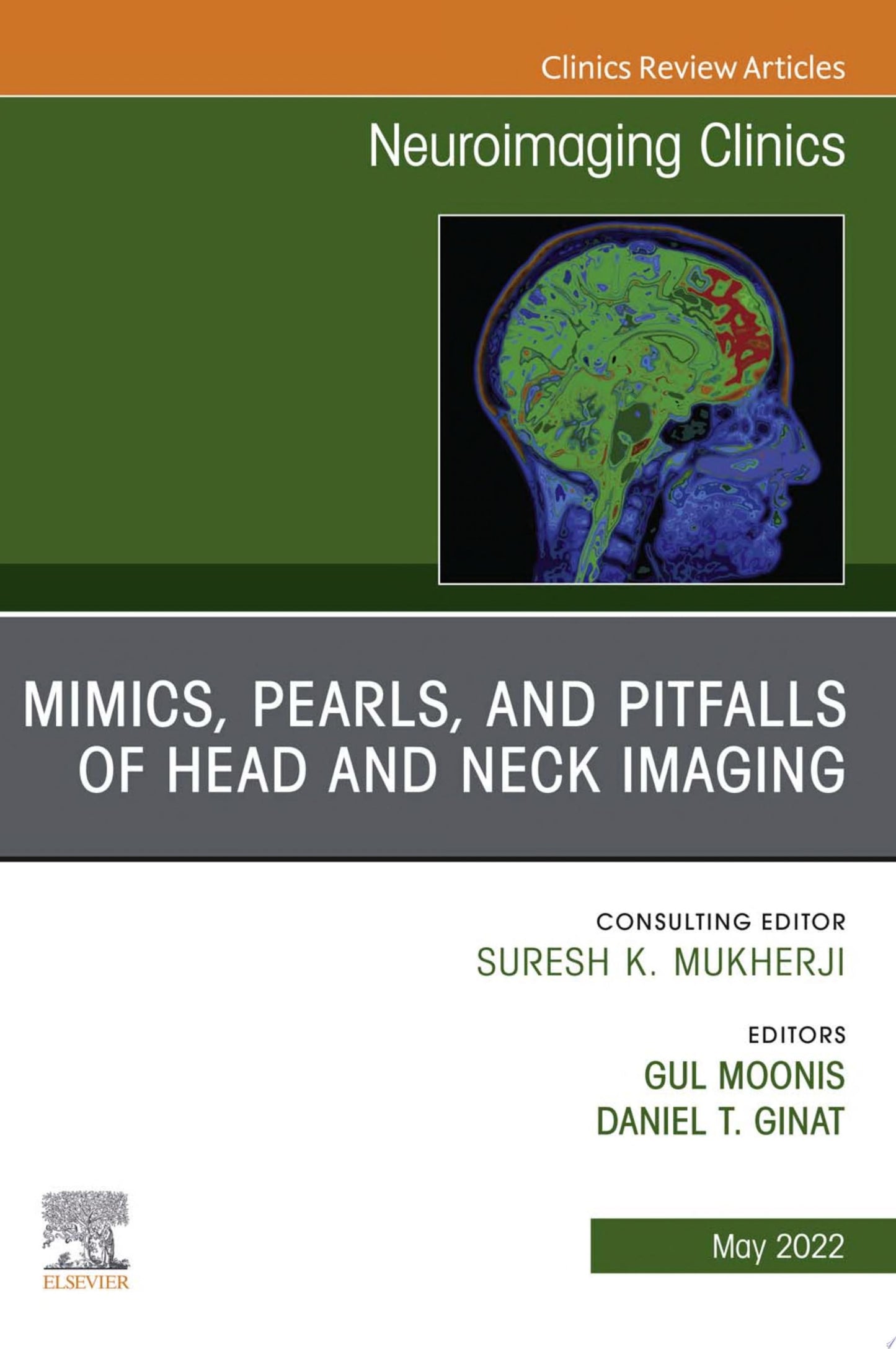 Mimics, Pearls and Pitfalls of Head & Neck Imaging, An Issue of Neuroimaging Clinics of North America