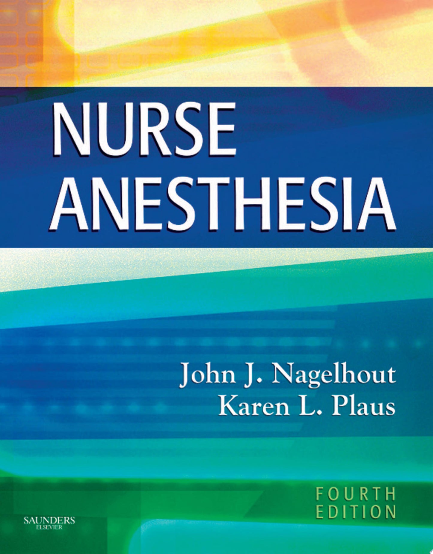 Handbook of Nurse Anesthesia, 4th Edition