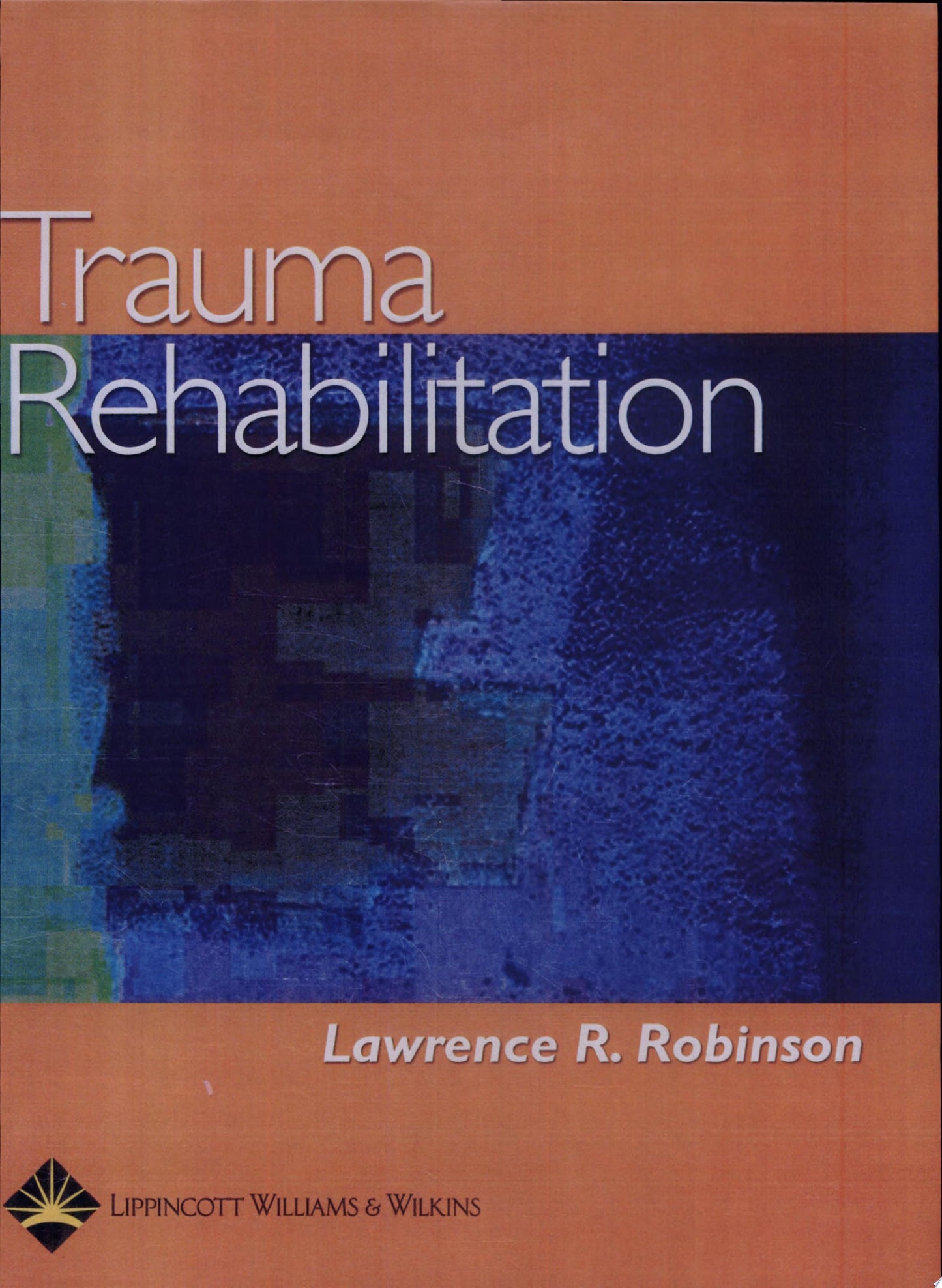 Trauma Rehabilitation