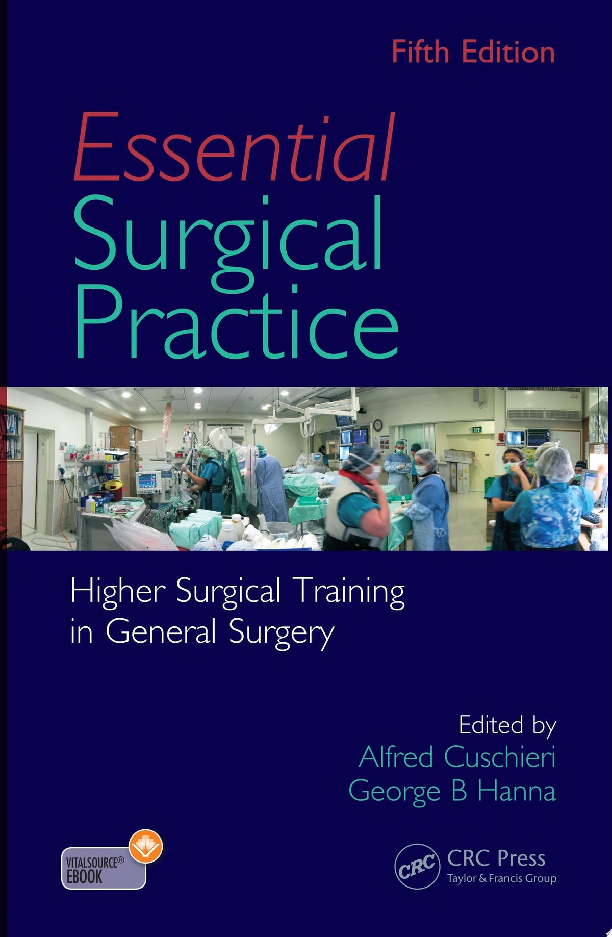 Essential Surgical Practice: Higher Surgical Training in General Surgery, 5th Edition