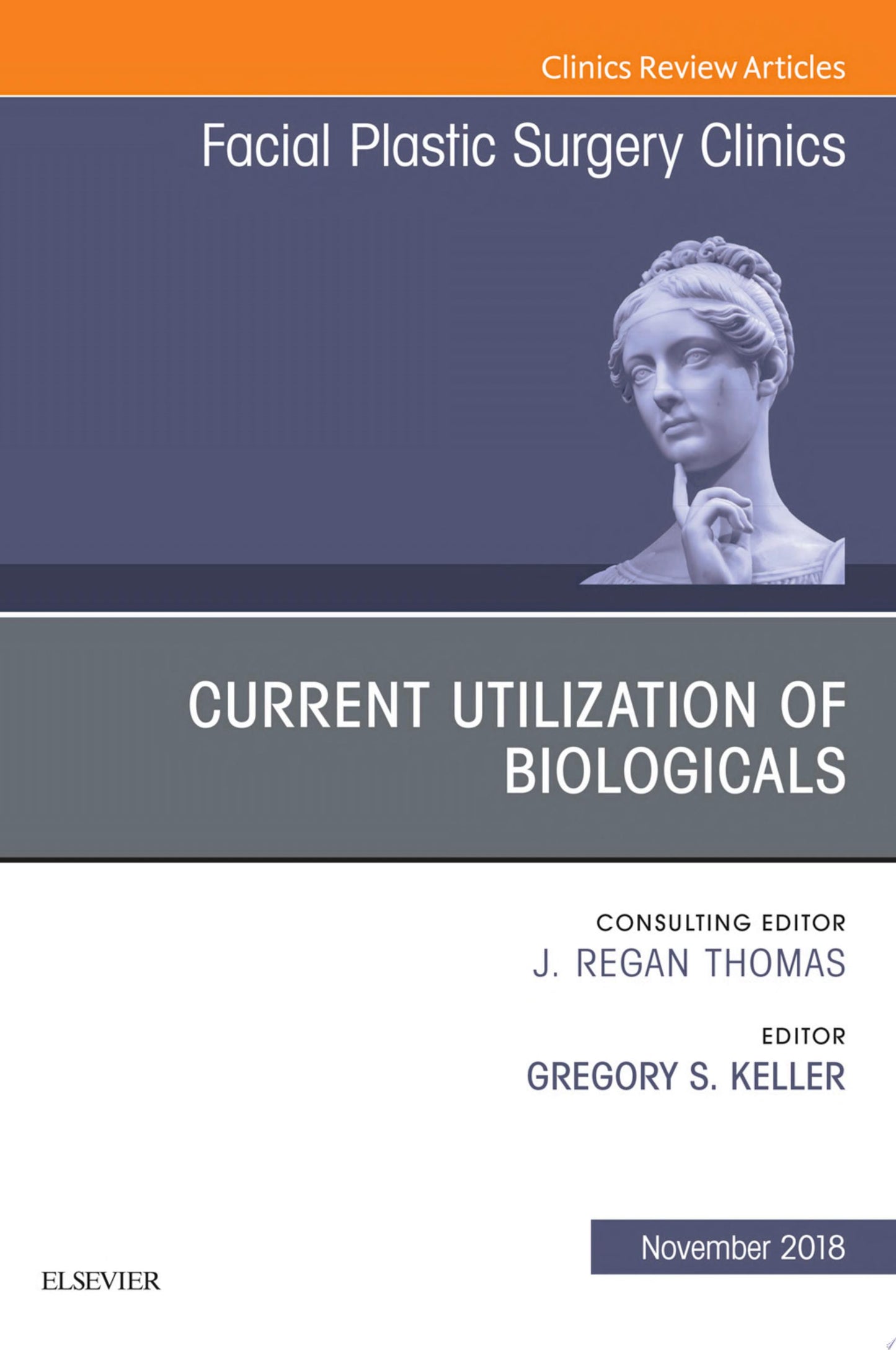 Current Utilization of Biologicals, An Issue of Facial Plastic Surgery Clinics of North America