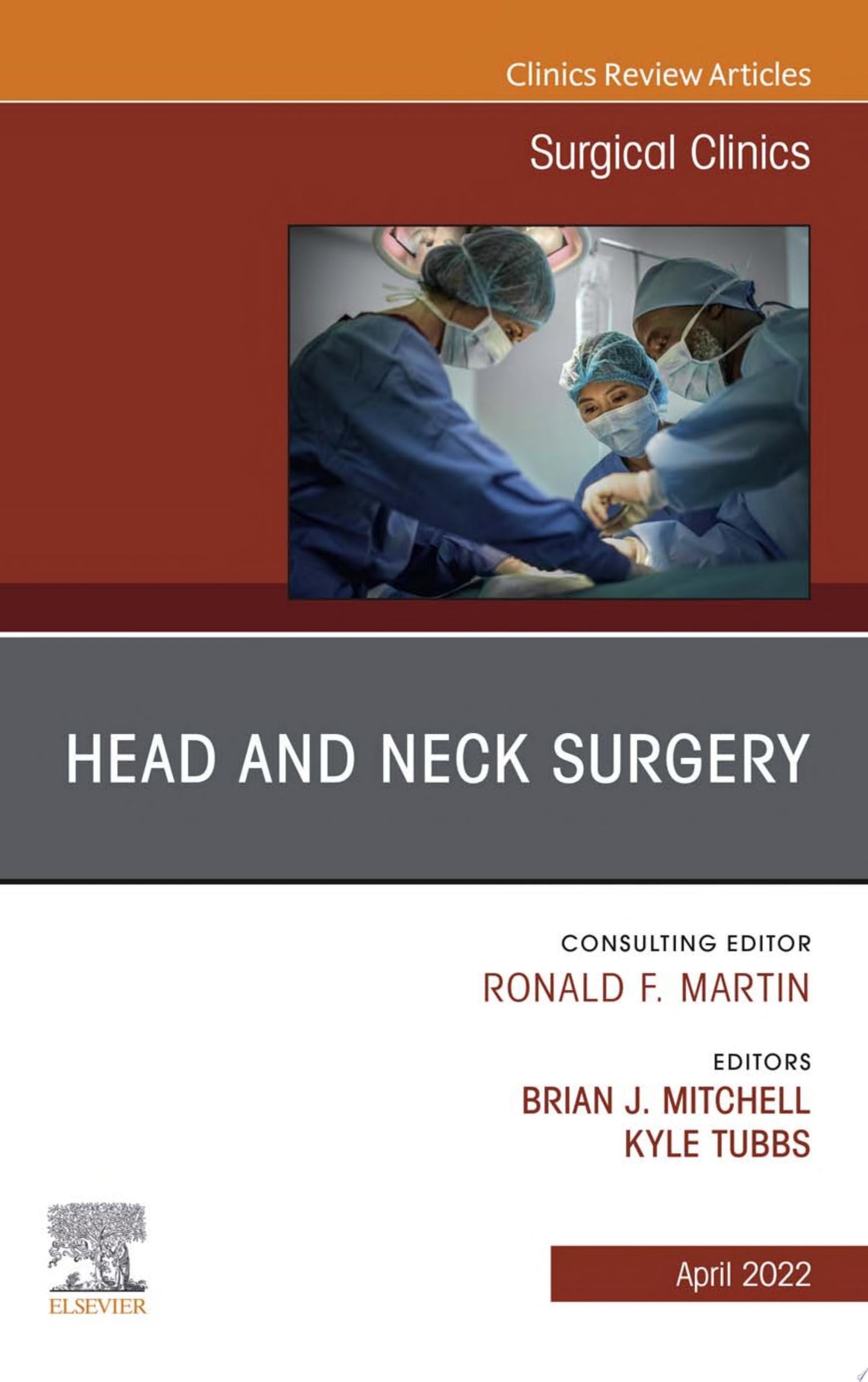 Head and Neck Surgery, An Issue of Surgical Clinics