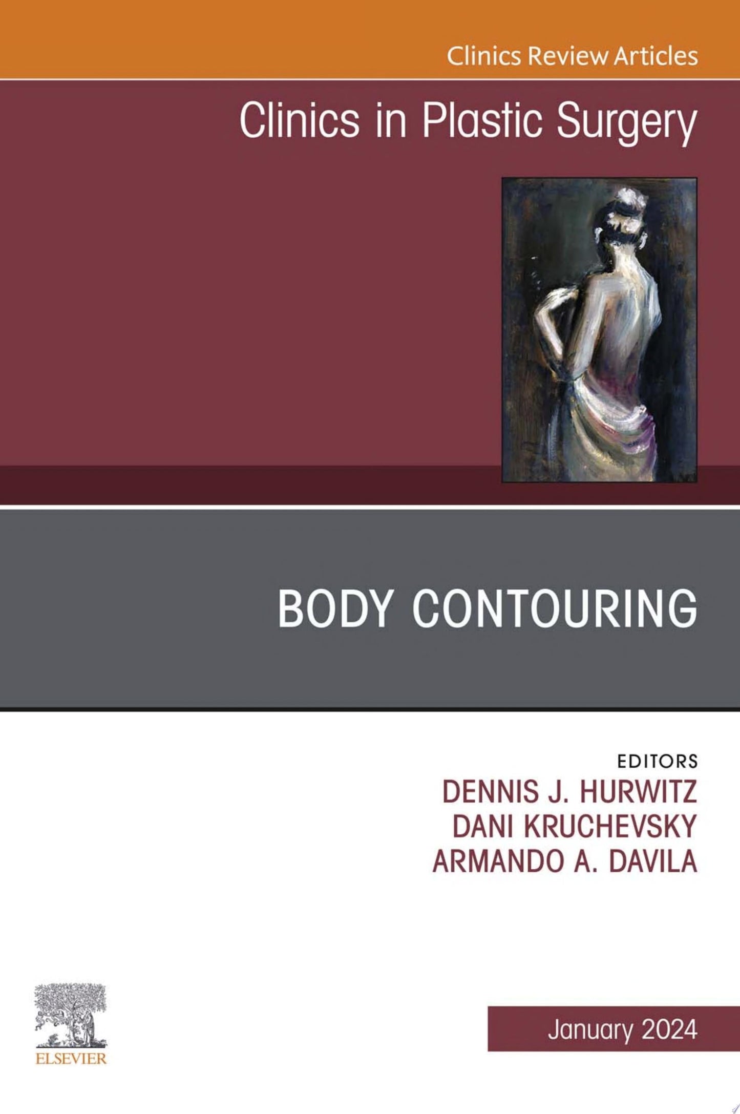 Body Contouring, An Issue of Clinics in Plastic Surgery