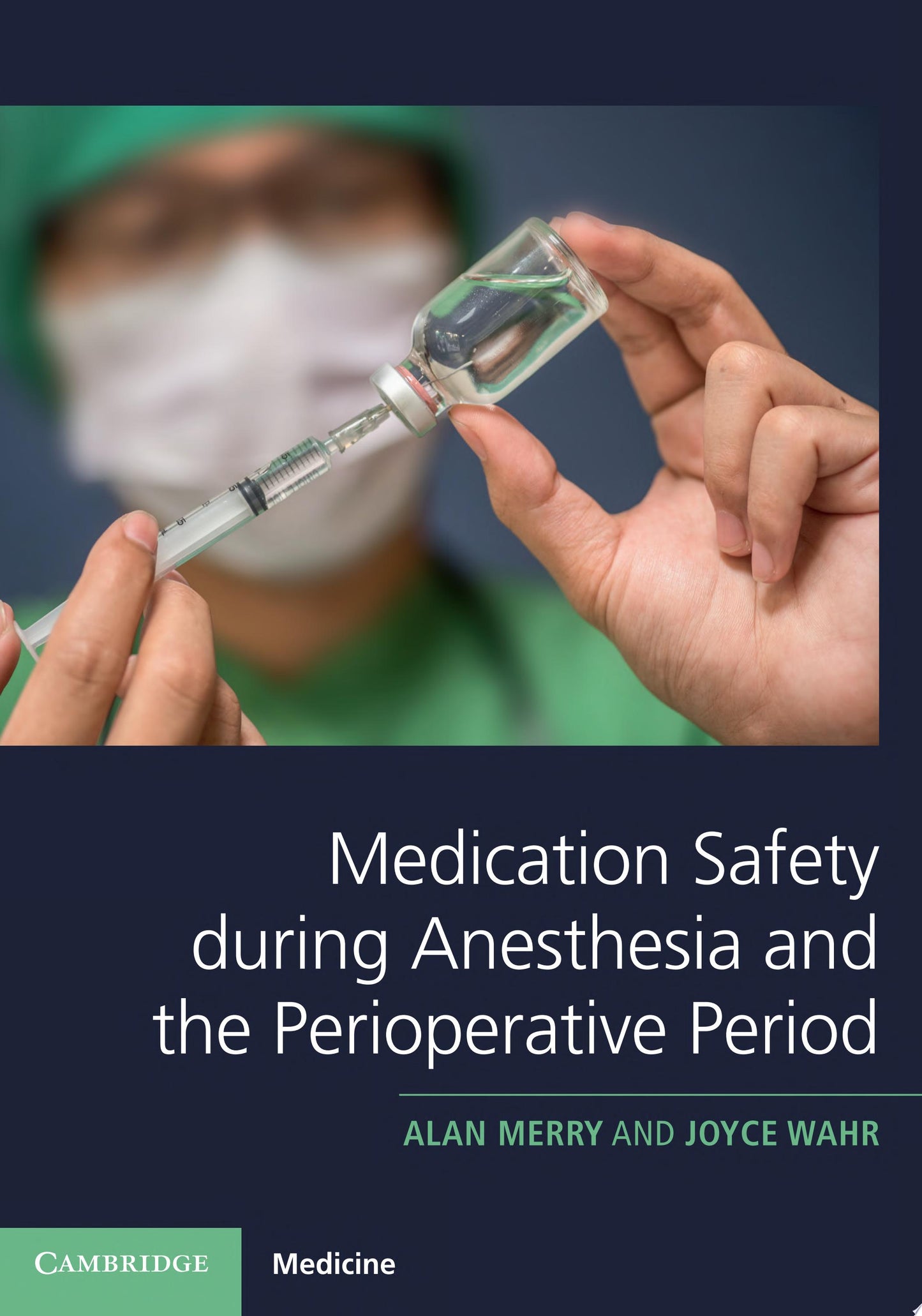 Medication Safety during Anesthesia and the Perioperative Period