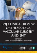BMJ Clinical Review: Orthopaedics, Vascular Surgery and ENT