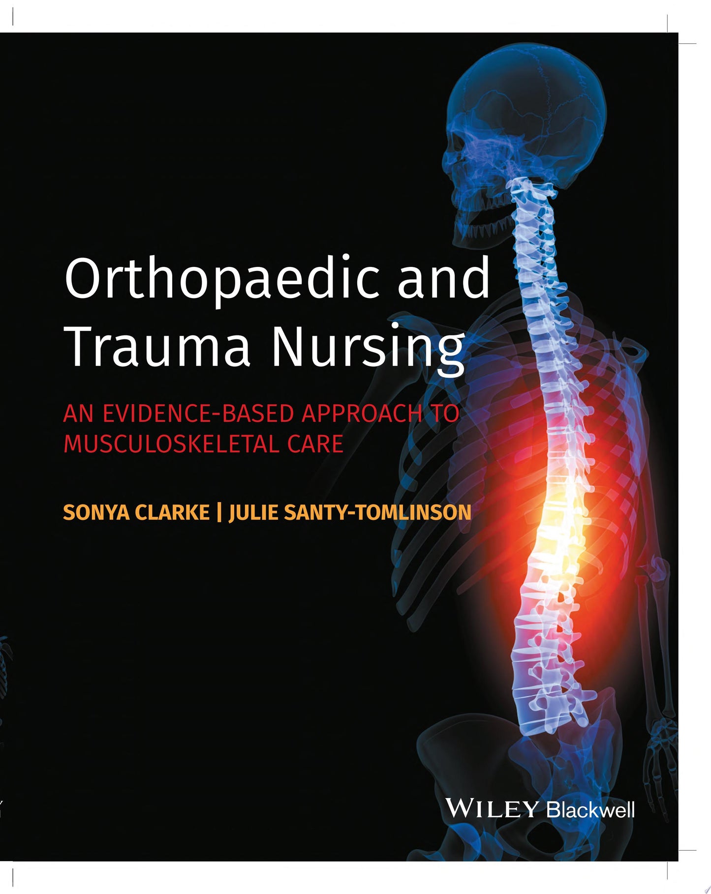 Orthopaedic and Trauma Nursing: An Evidence-based Approach to Musculoskeletal Care, 2nd Edition