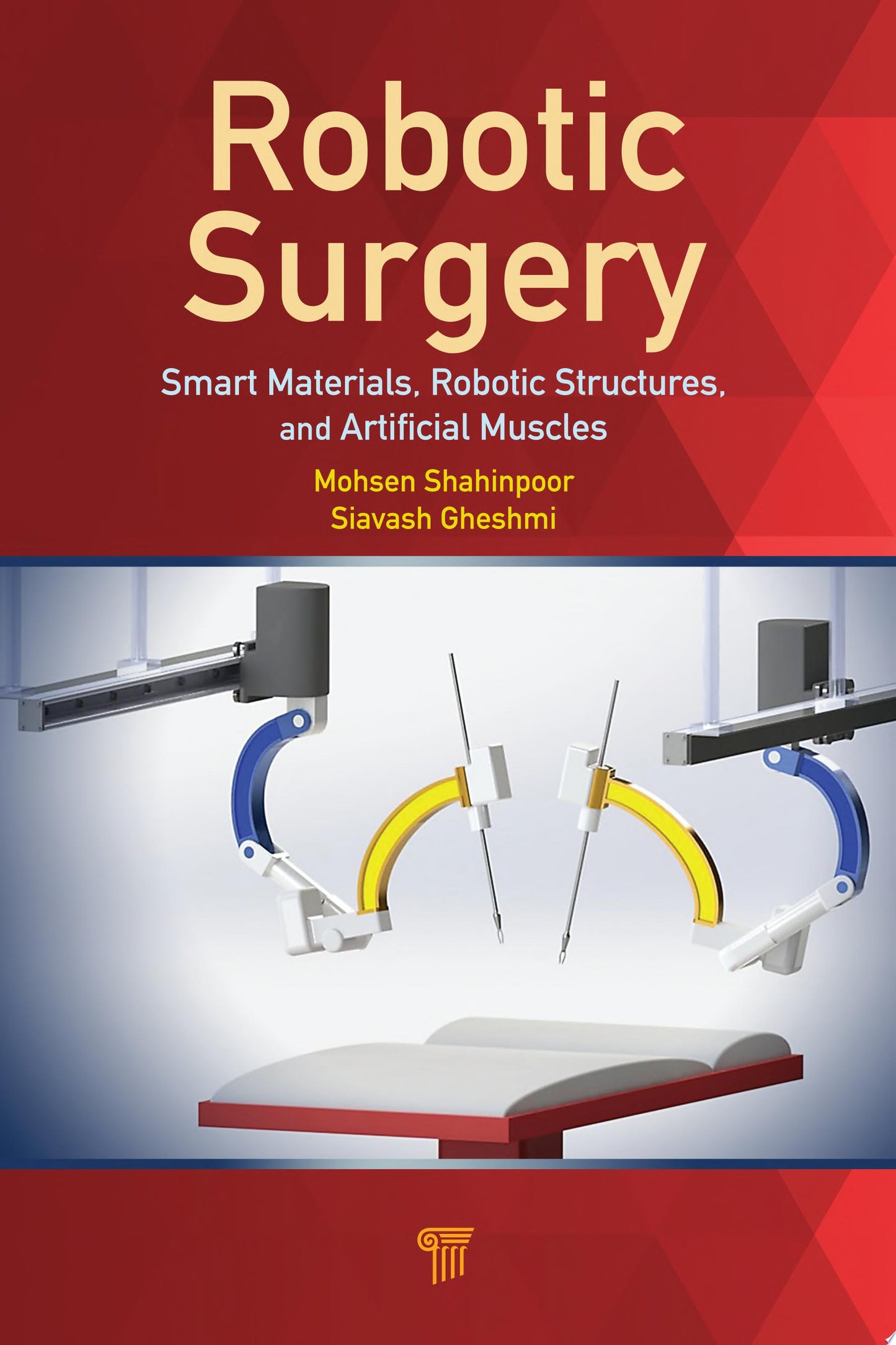 Robotic Surgery: Smart Materials, Robotic Structures, and Artificial Muscles