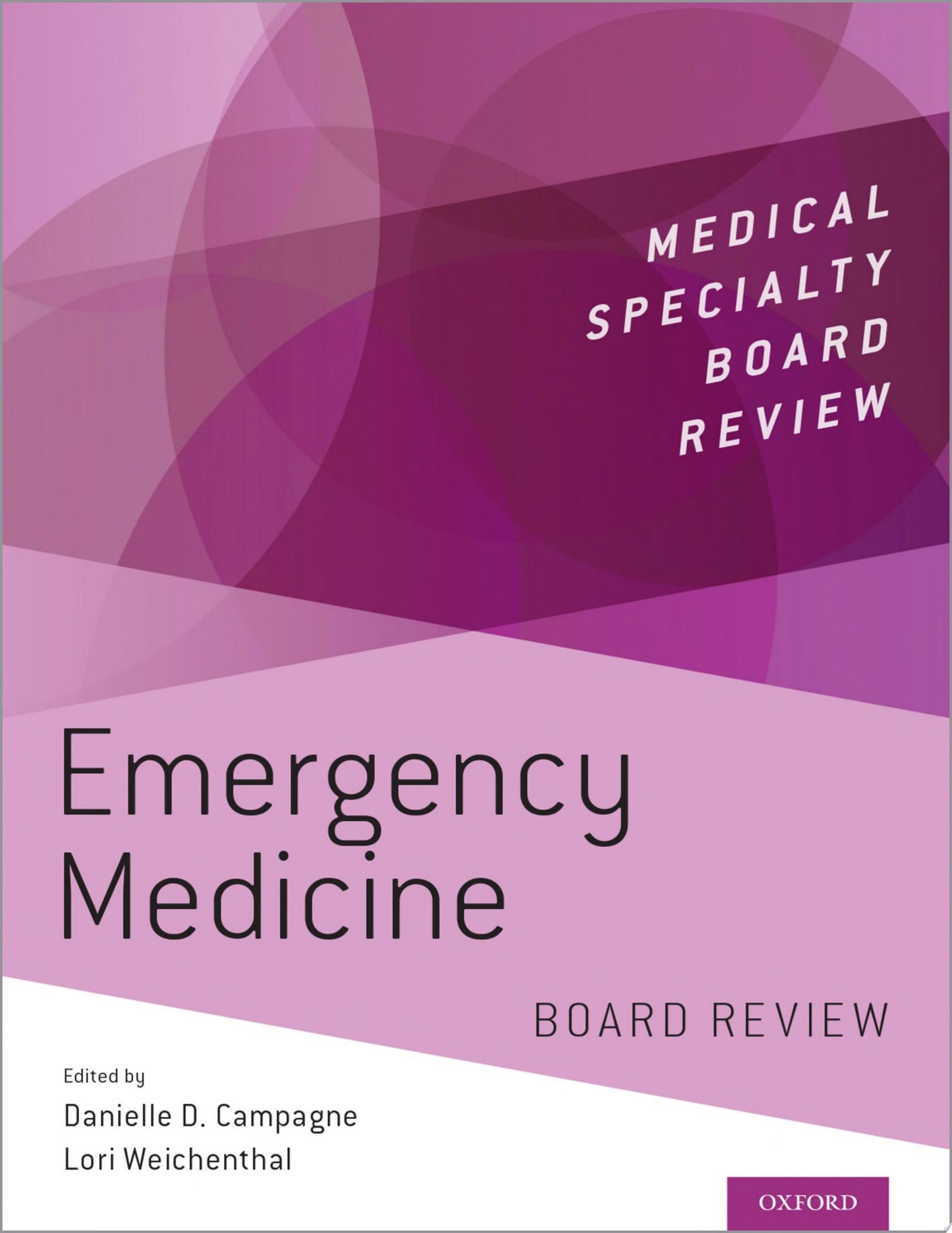 Emergency Medicine: Board Review