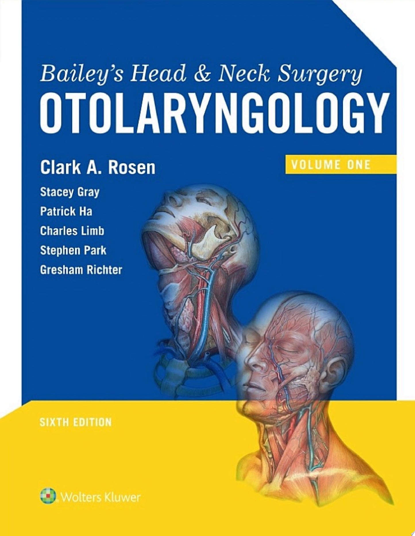 Bailey’s Head and Neck Surgery: Otolaryngology, 6th Edition