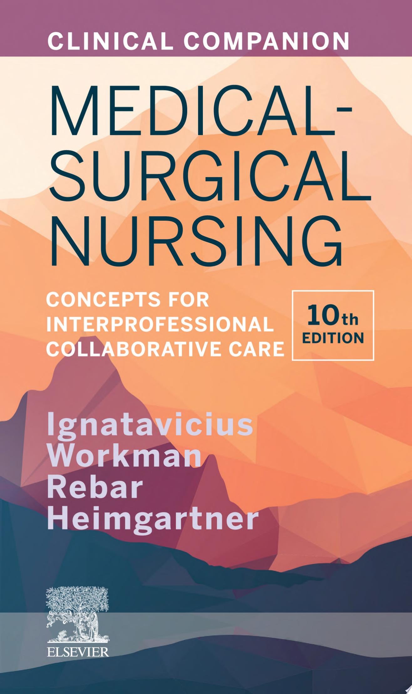 Clinical Companion for Medical-Surgical Nursing: Concepts for Interprofessional Collaborative Care, 10th Edition