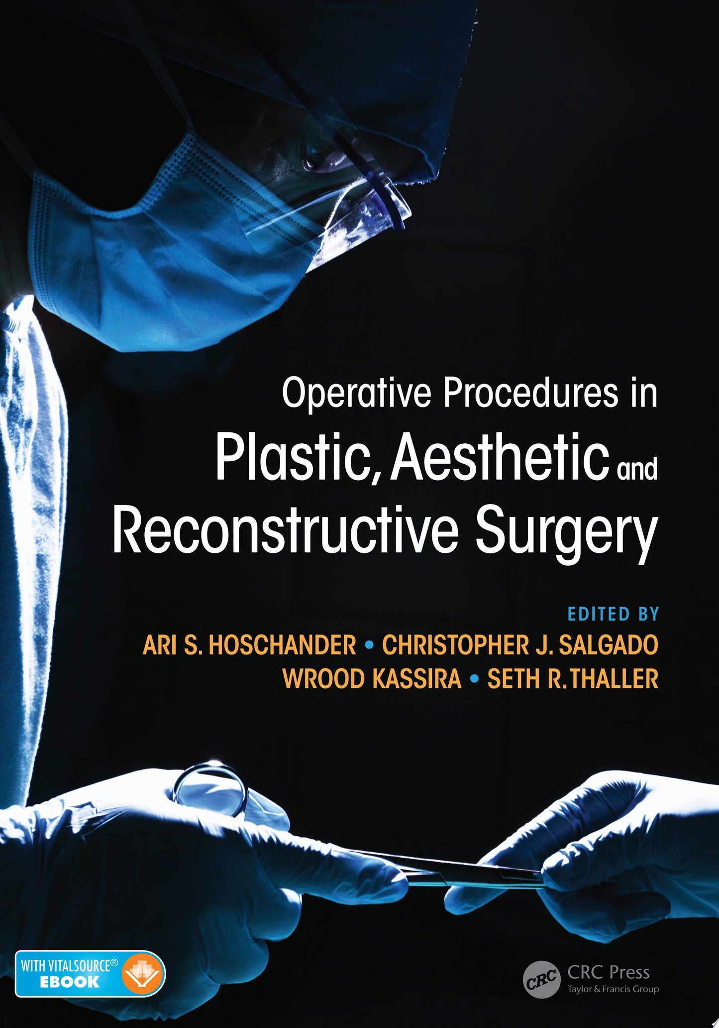 Operative Procedures in Plastic, Aesthetic and Reconstructive Surgery 1st Edition