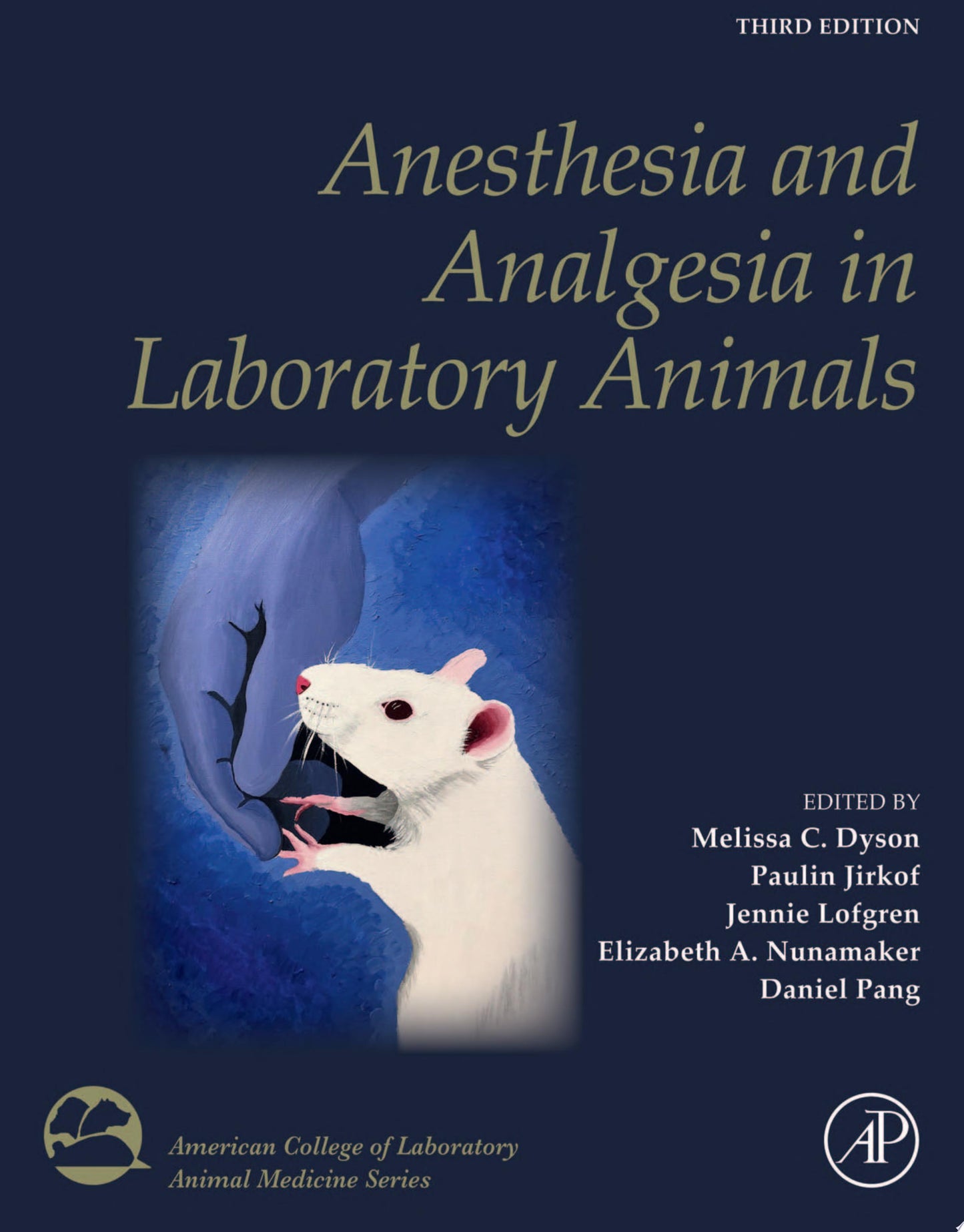 Anesthesia and Analgesia in Laboratory Animals, 3rd Edition