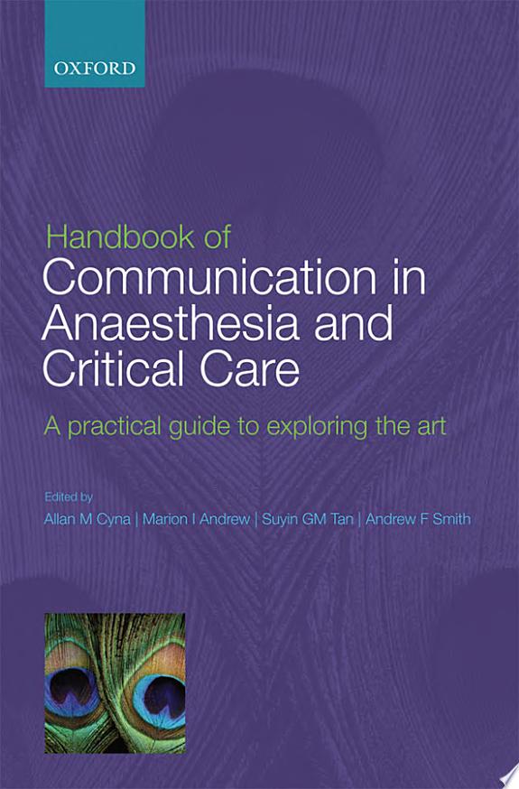 Handbook of Communication in Anaesthesia, Pain Management, and Intensive Care: A practical guide to exploring the art, 2nd Edition