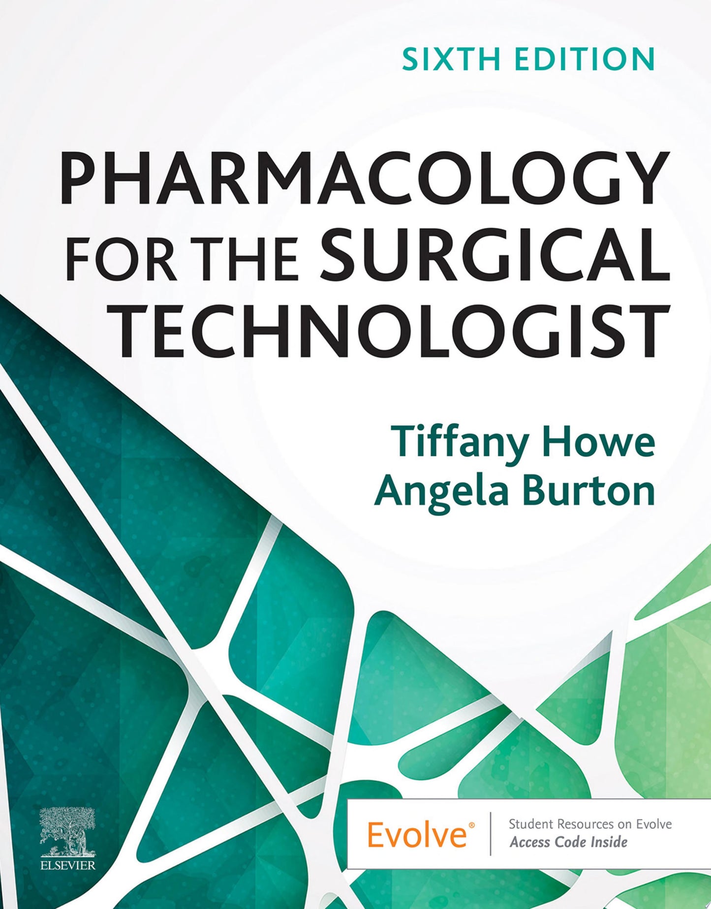 Pharmacology for the Surgical Technologist, 6th Edition