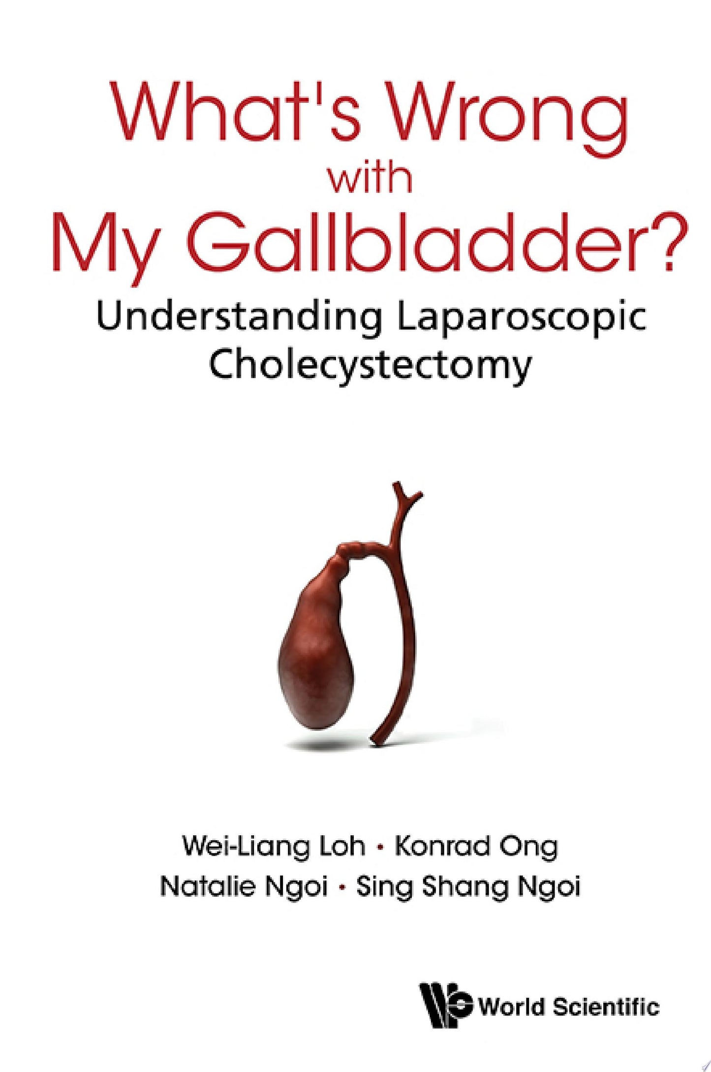 What’s Wrong with My Gallbladder?: Understanding Laparoscopic Cholecystectomy