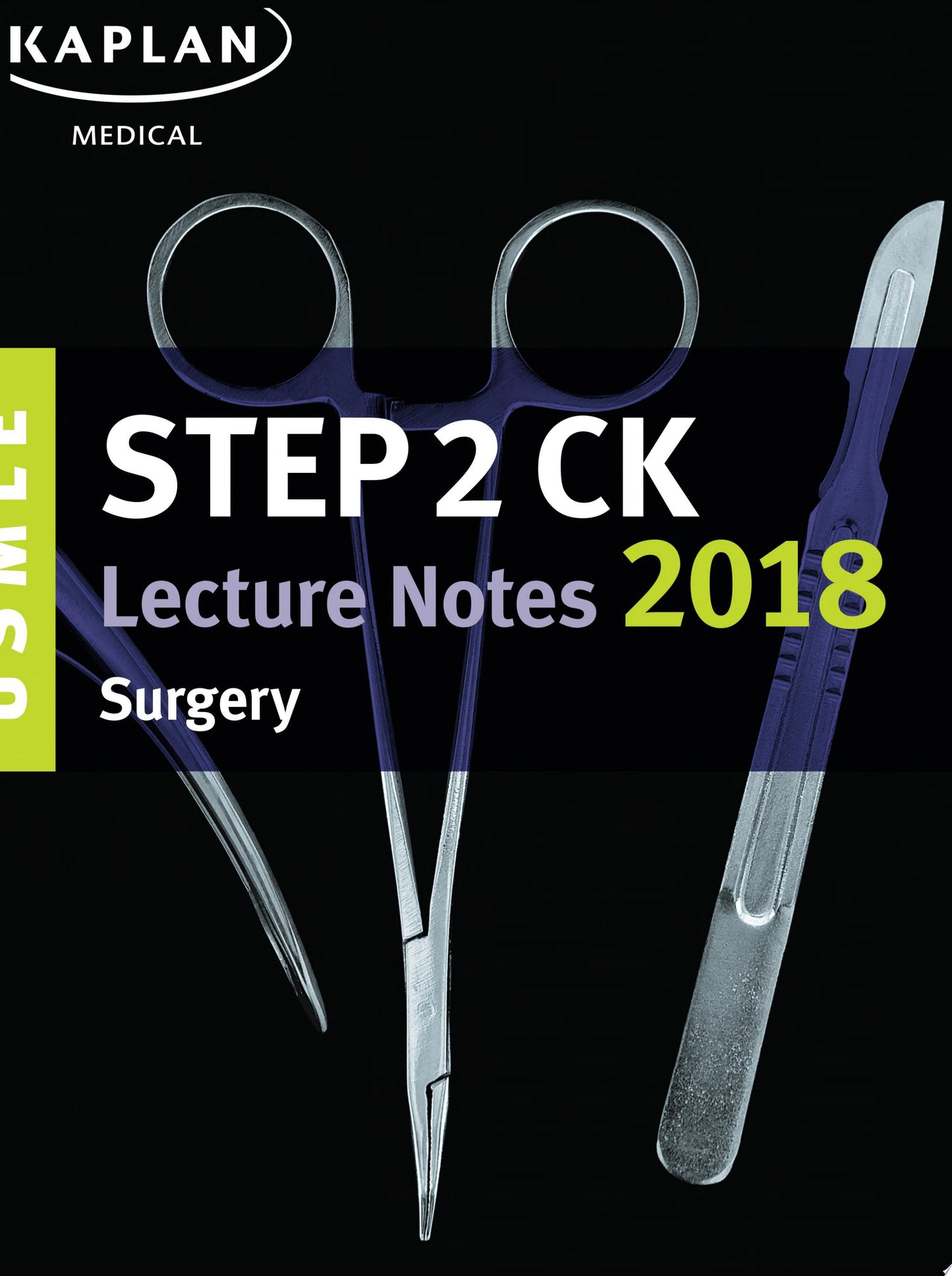 USMLE Step 2 CK Lecture Notes 2018: Surgery