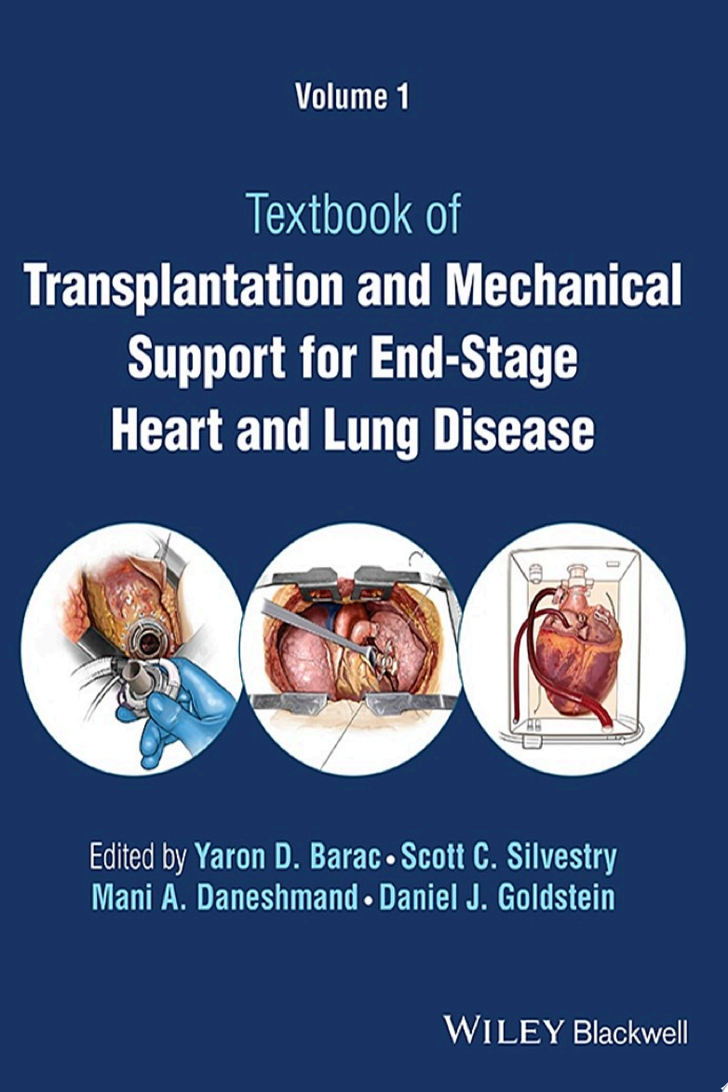 Textbook of Transplantation and Mechanical Support for End-Stage Heart and Lung Disease, 2 Volume Set