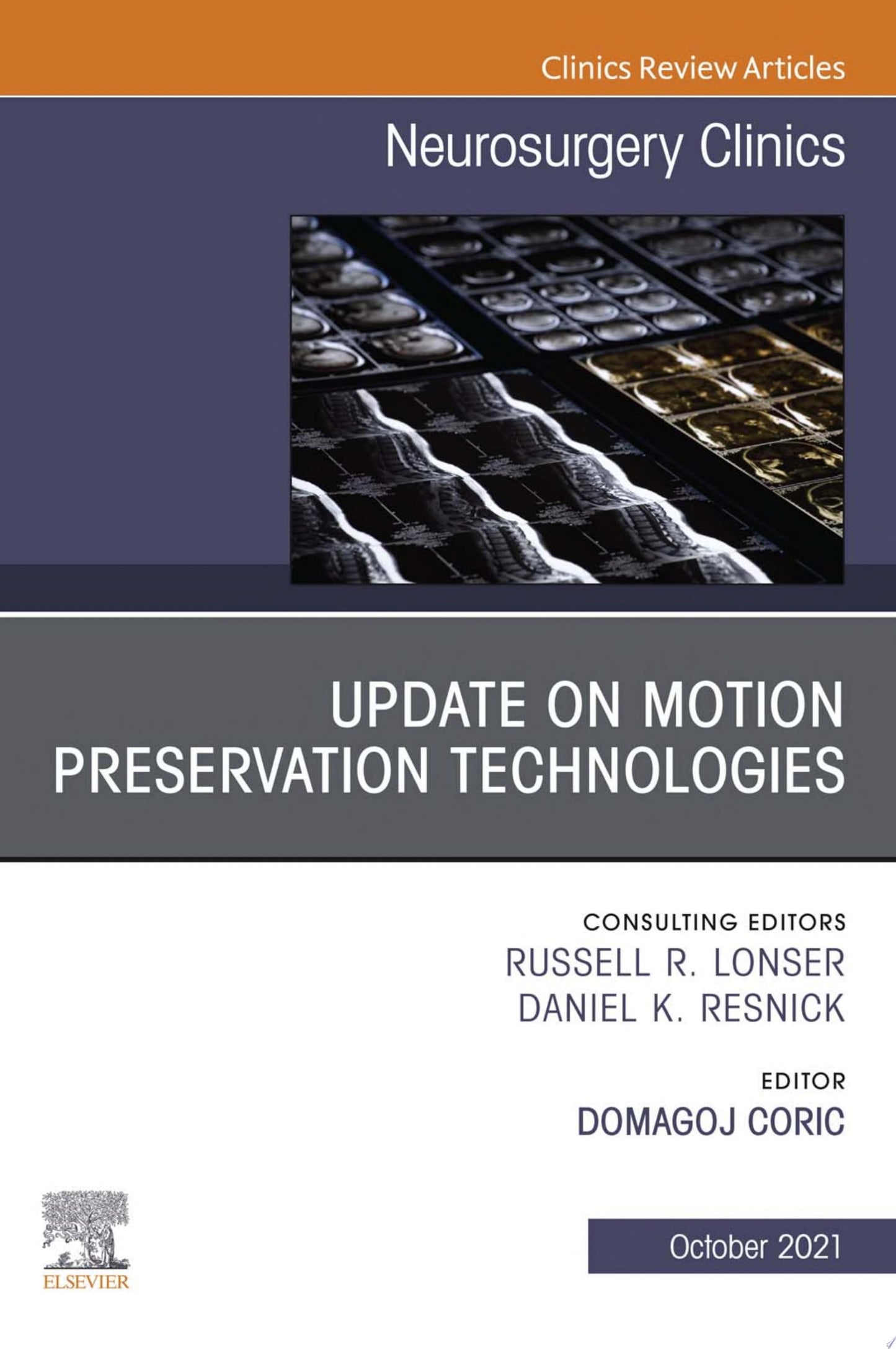 Update on Motion Preservation Technologies, An Issue of Neurosurgery Clinics of North America