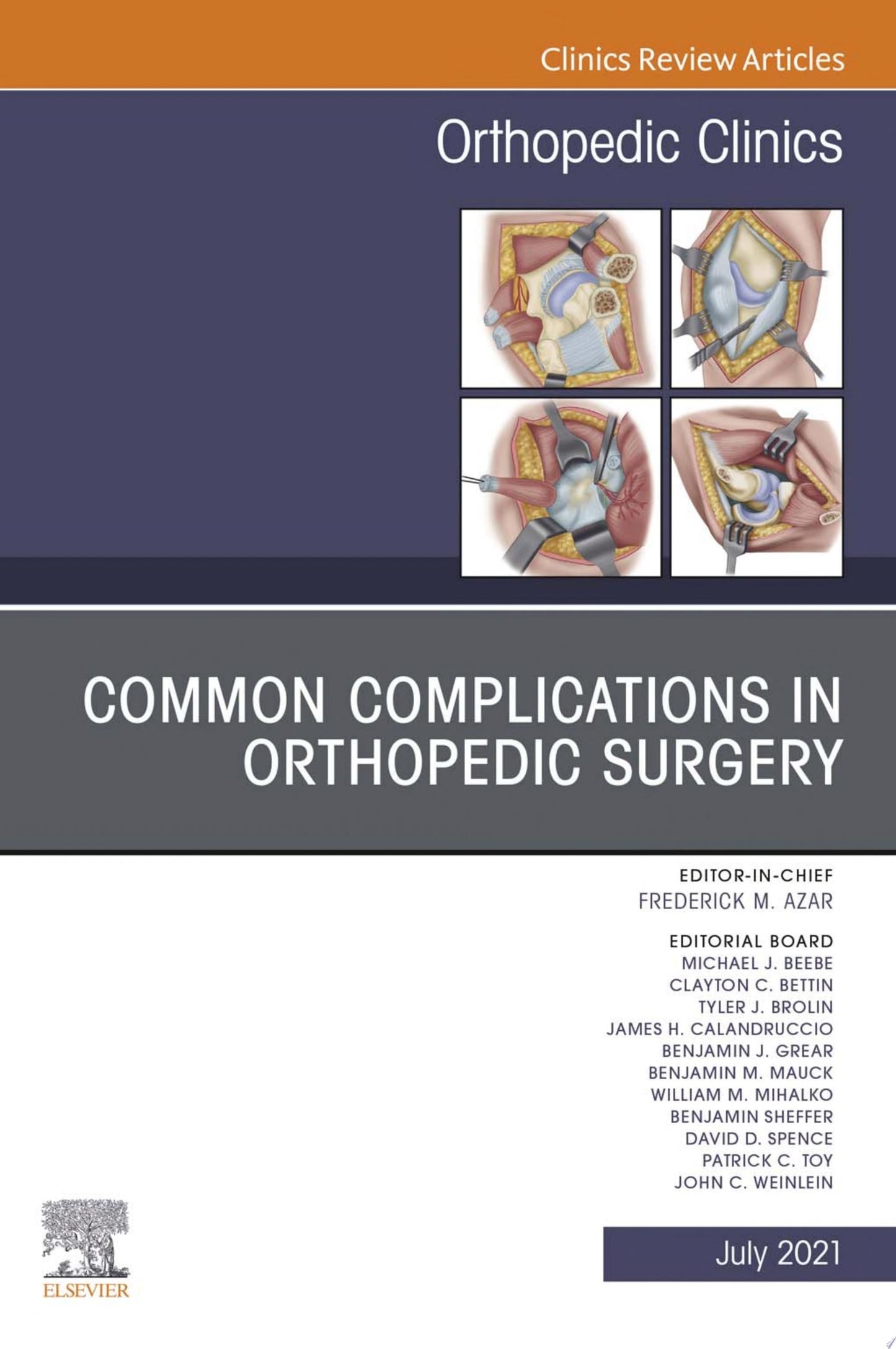 Common Complications in Orthopedic Surgery, An Issue of Orthopedic Clinics