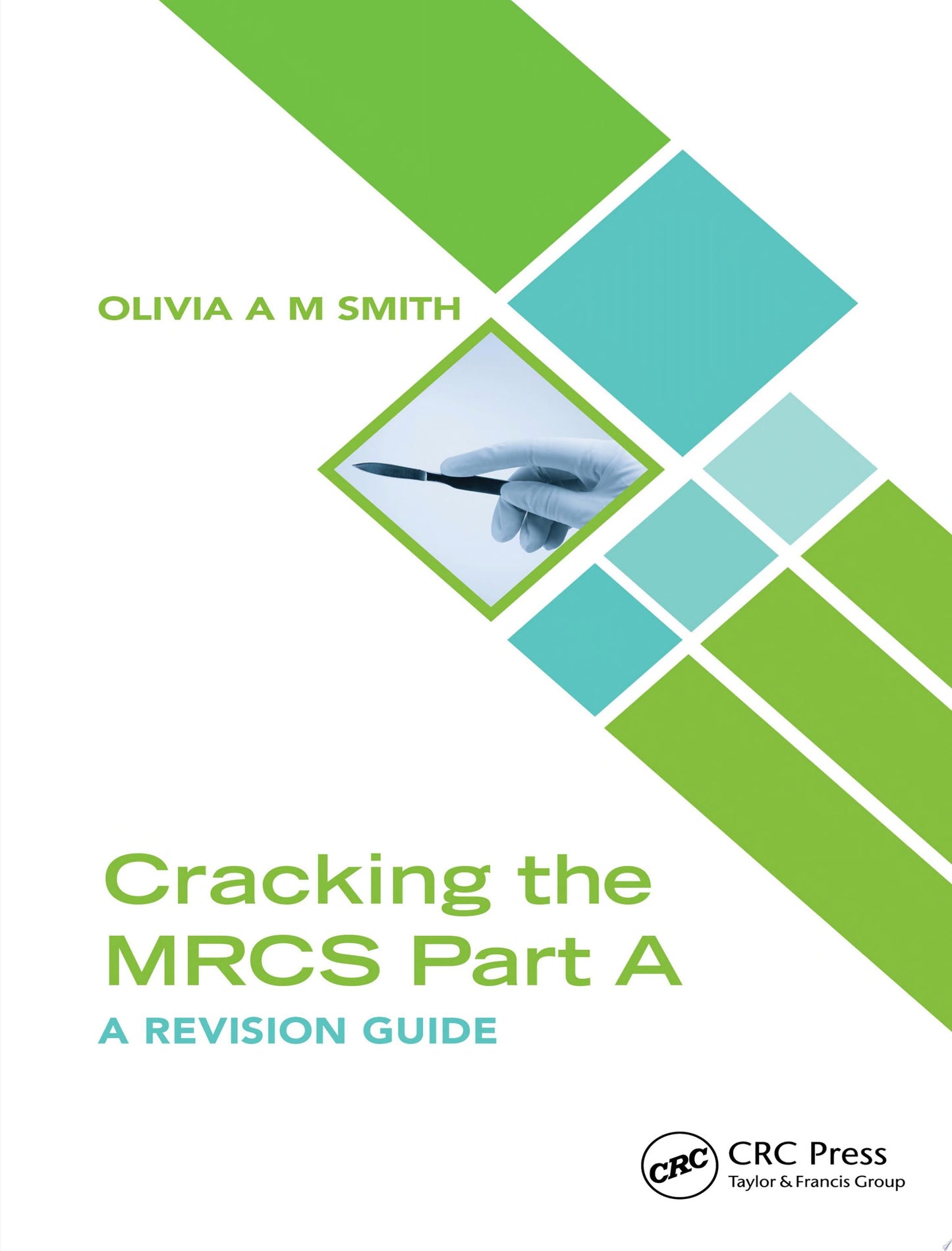 Cracking the MRCS Part A: A Revision Guide