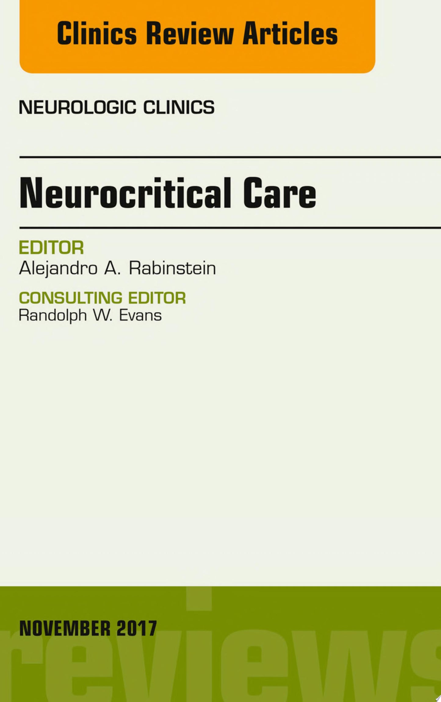 Neurocritical Care, An Issue of Neurosurgery Clinics of North America