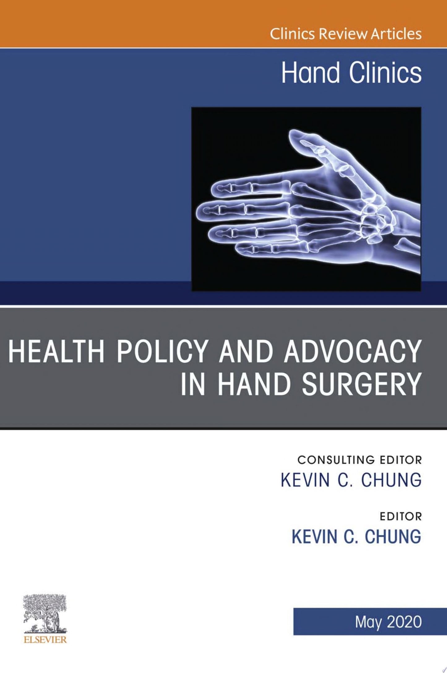 Health Policy and Advocacy in Hand Surgery, An Issue of Hand Clinics